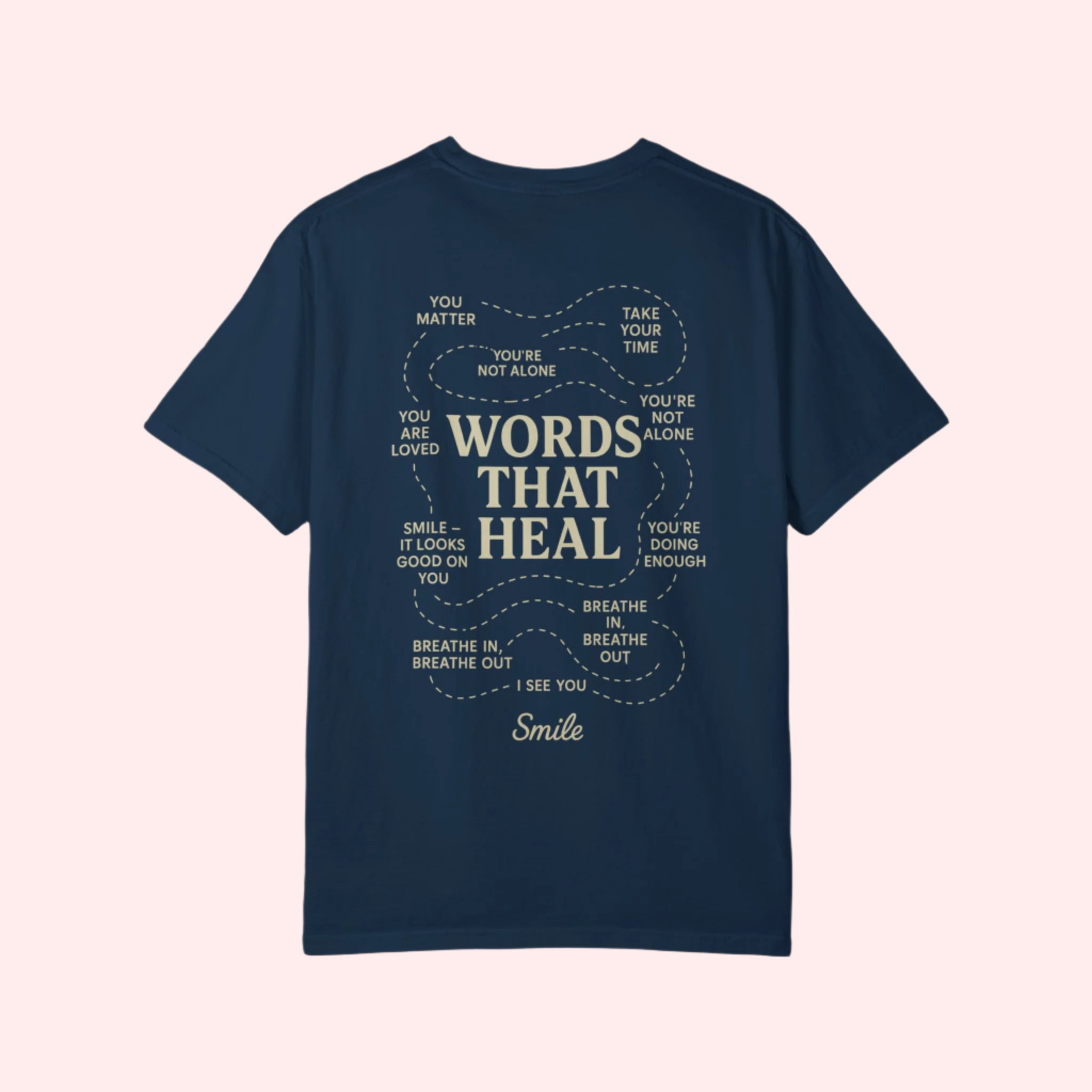 Smile “Words That Heal” Shirt - Smile Clothing