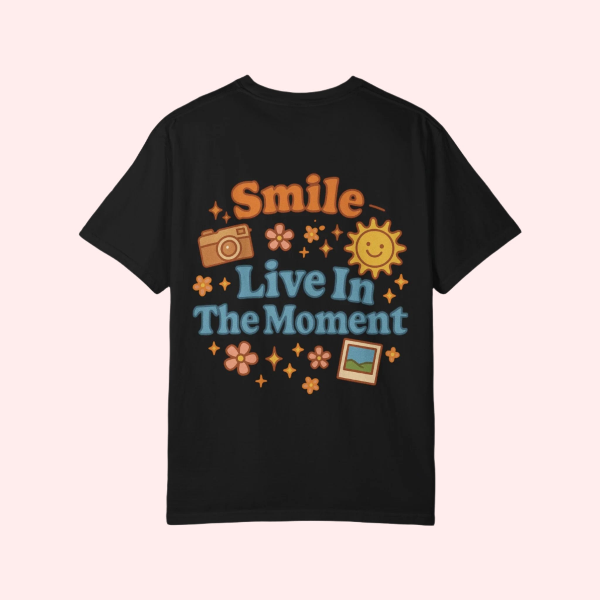 Smile “Live In The Moment” Shirt - Smile Clothing