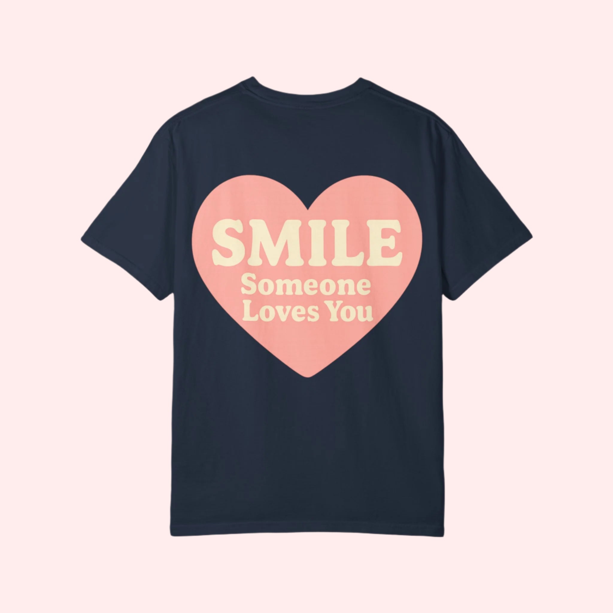 Smile “Someone Loves You” Shirt - Smile Clothing