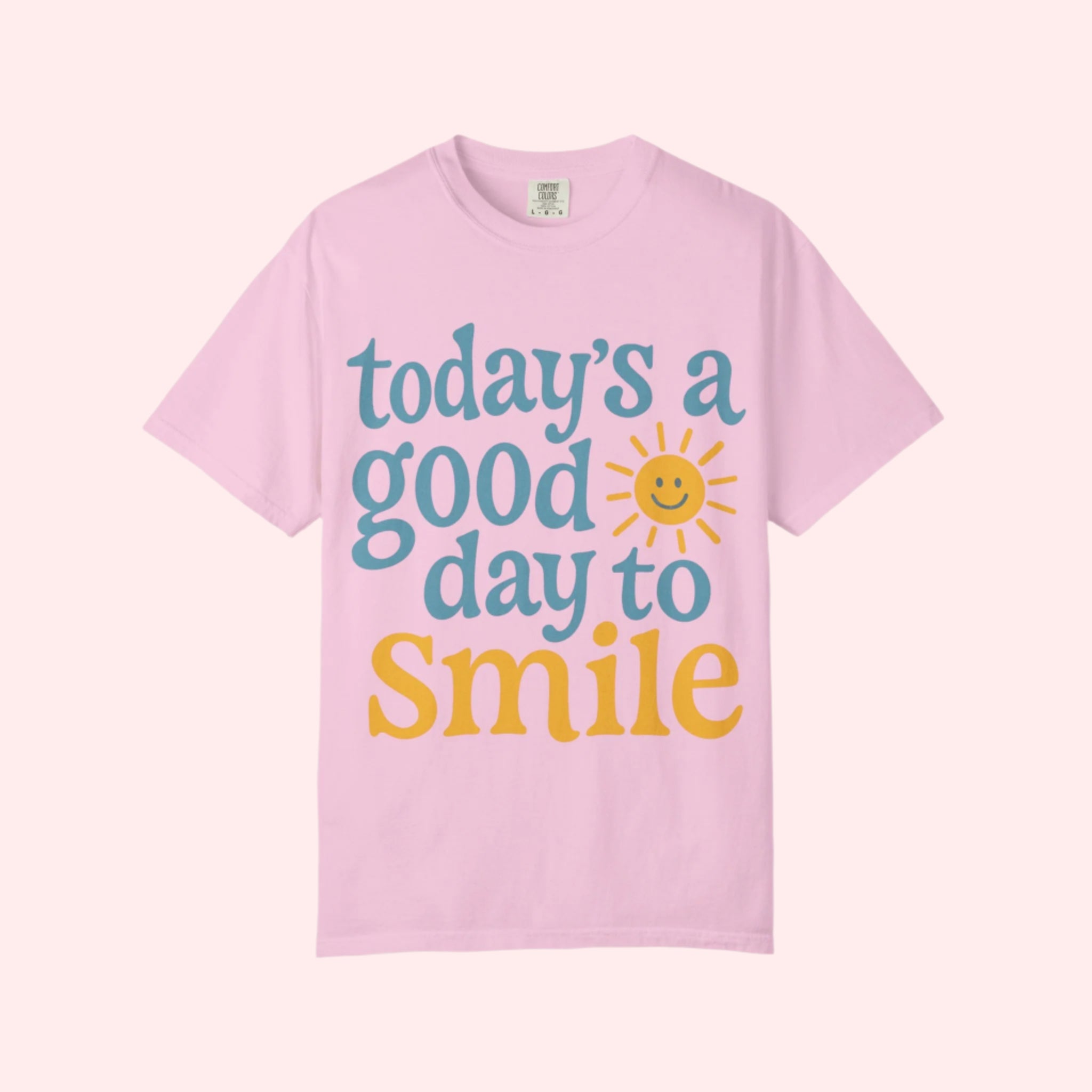 Today’s a Good Day to Smile Shirt