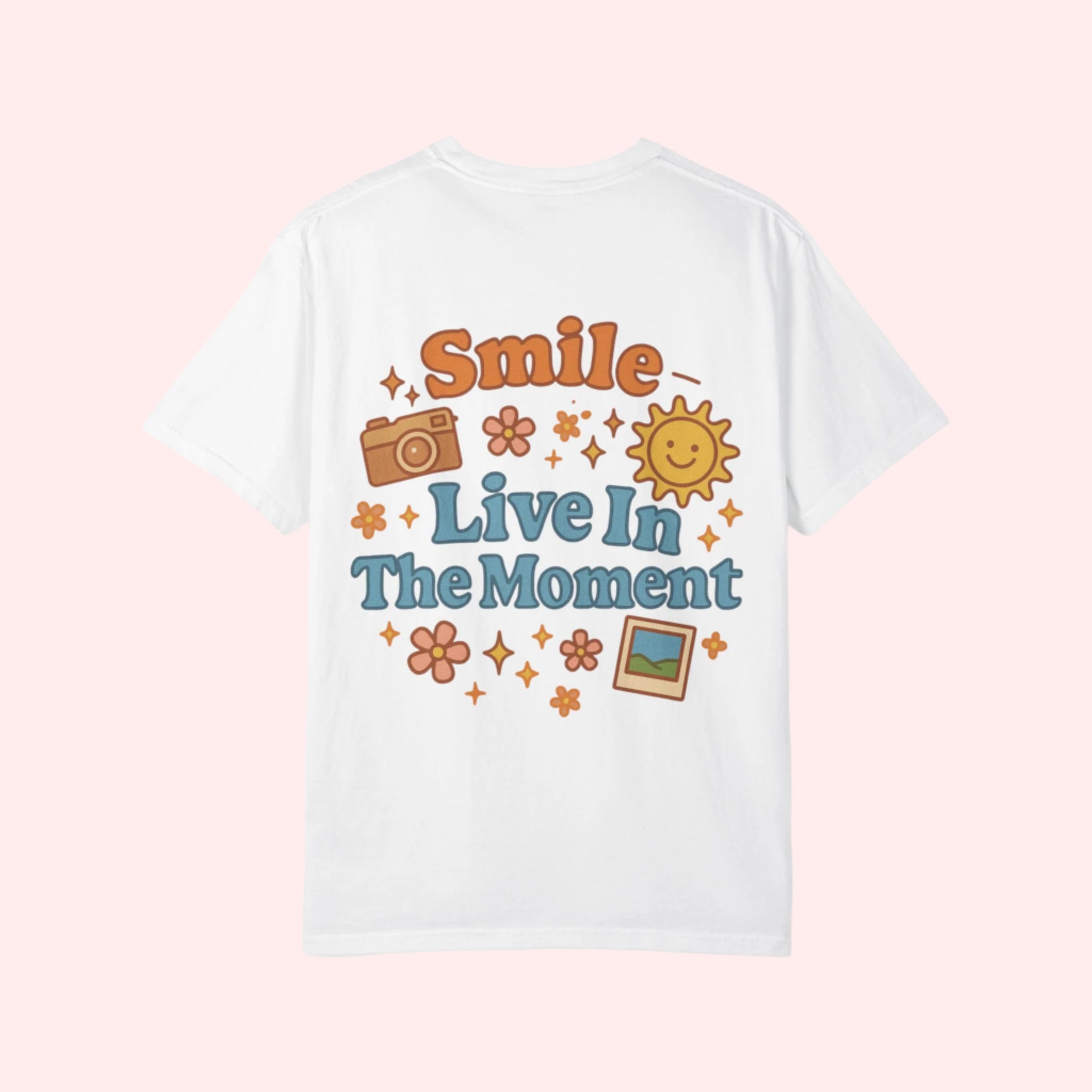 Smile “Live In The Moment” Shirt - Smile Clothing