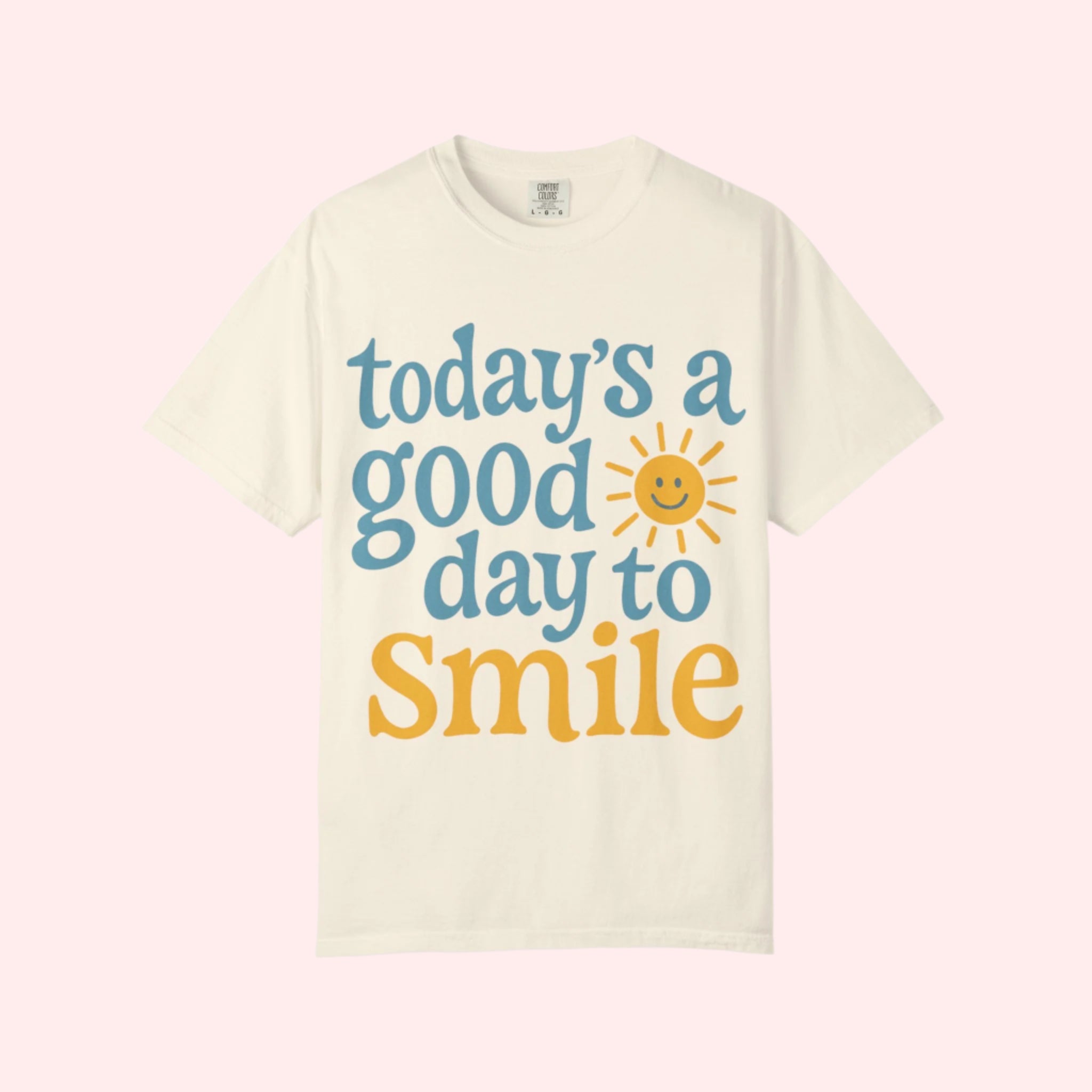 Today’s a Good Day to Smile Shirt