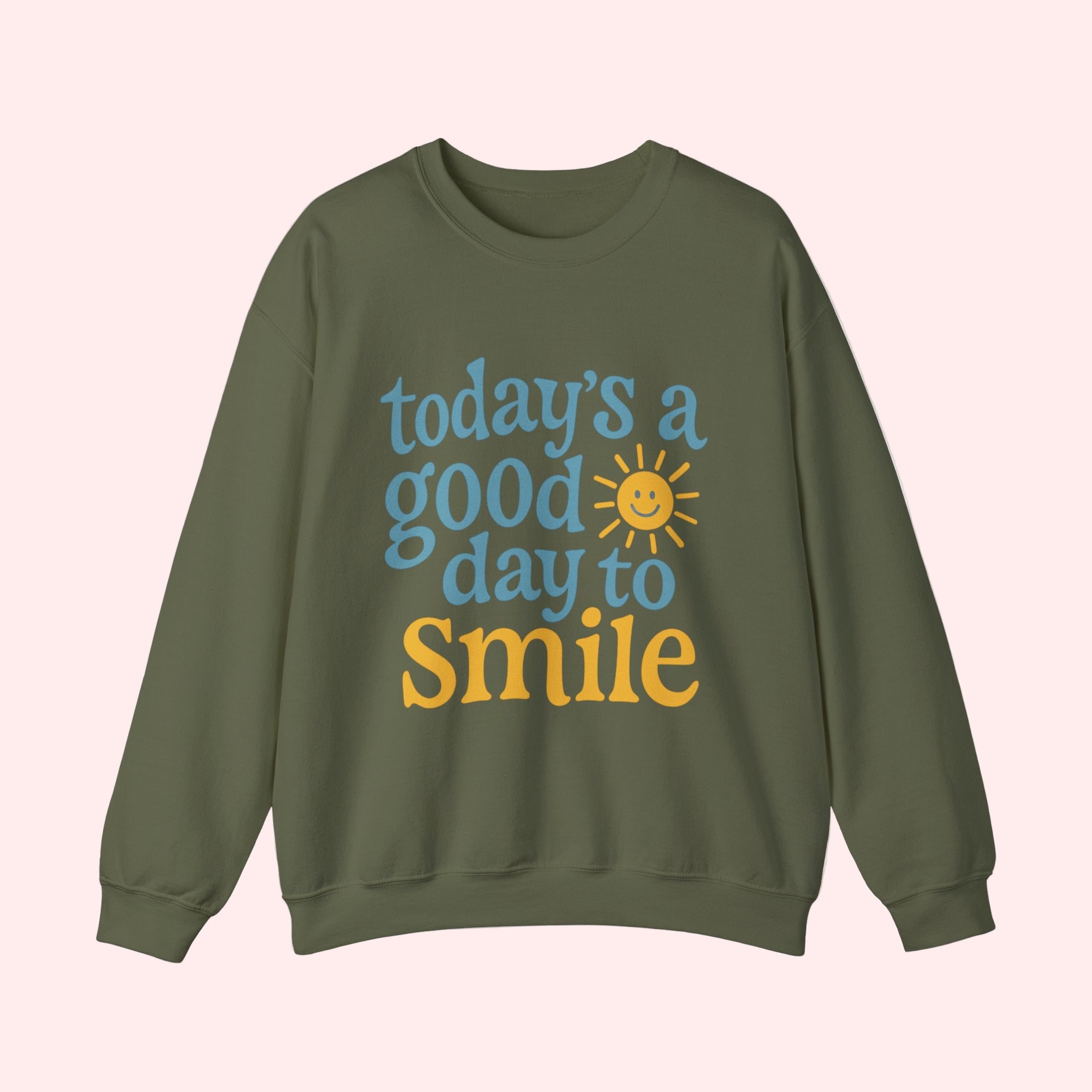 Today’s a Good Day to Smile Crewneck - Smile Clothing