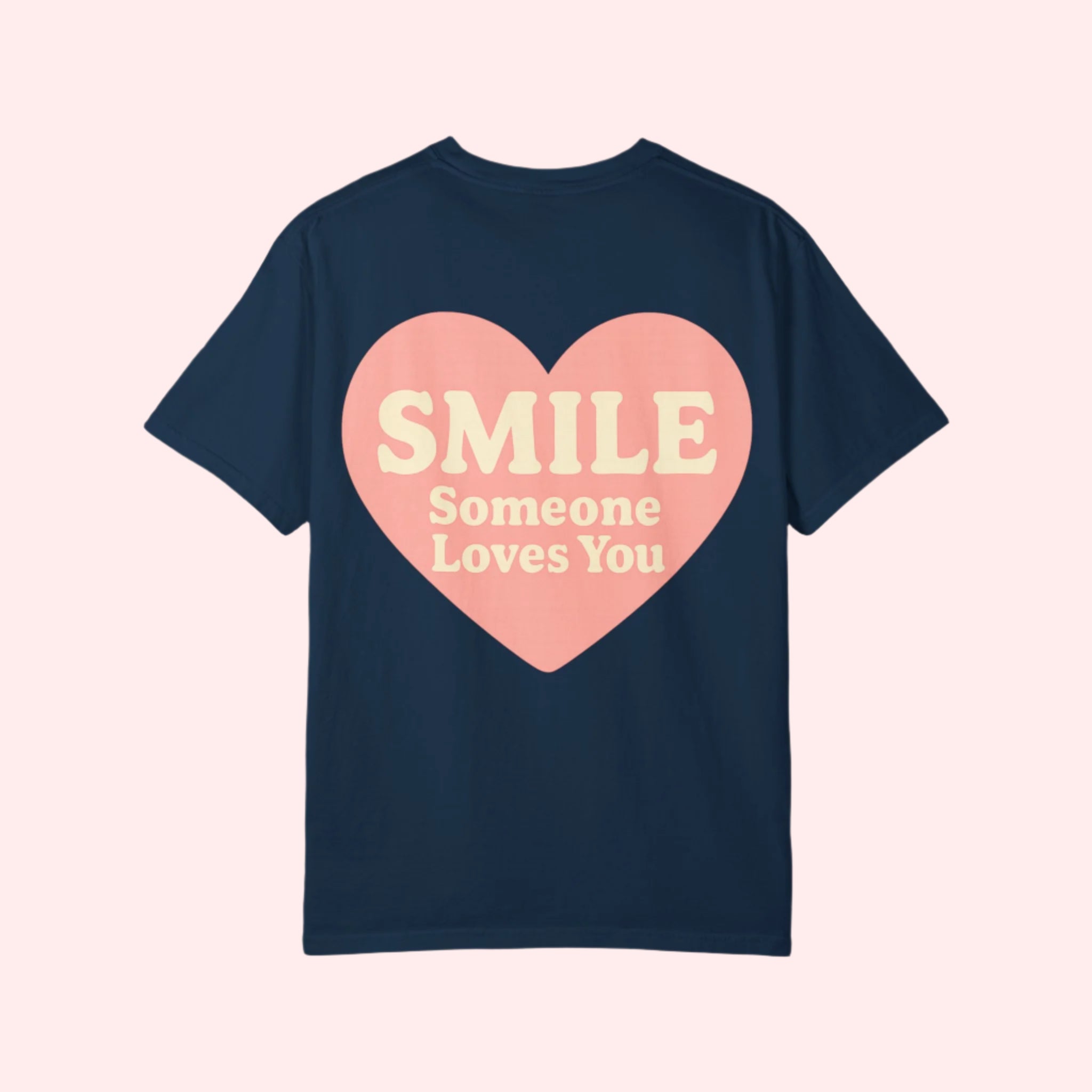 Smile “Someone Loves You” Shirt - Smile Clothing