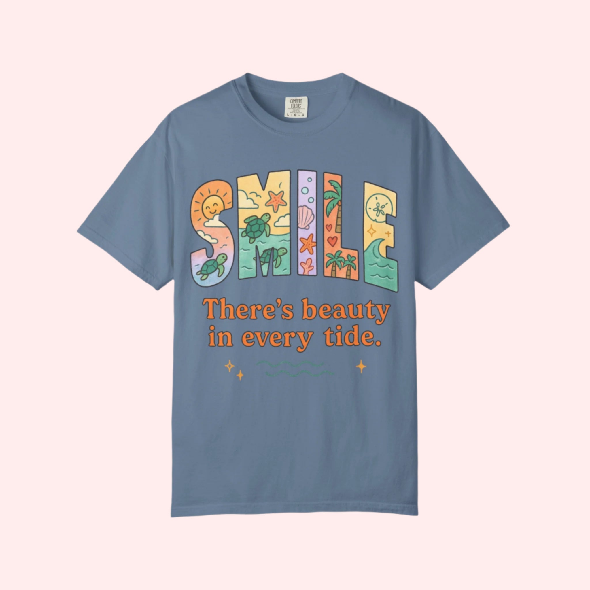 Smile “There’s Beauty In Every Tide” Shirt - Smile Clothing