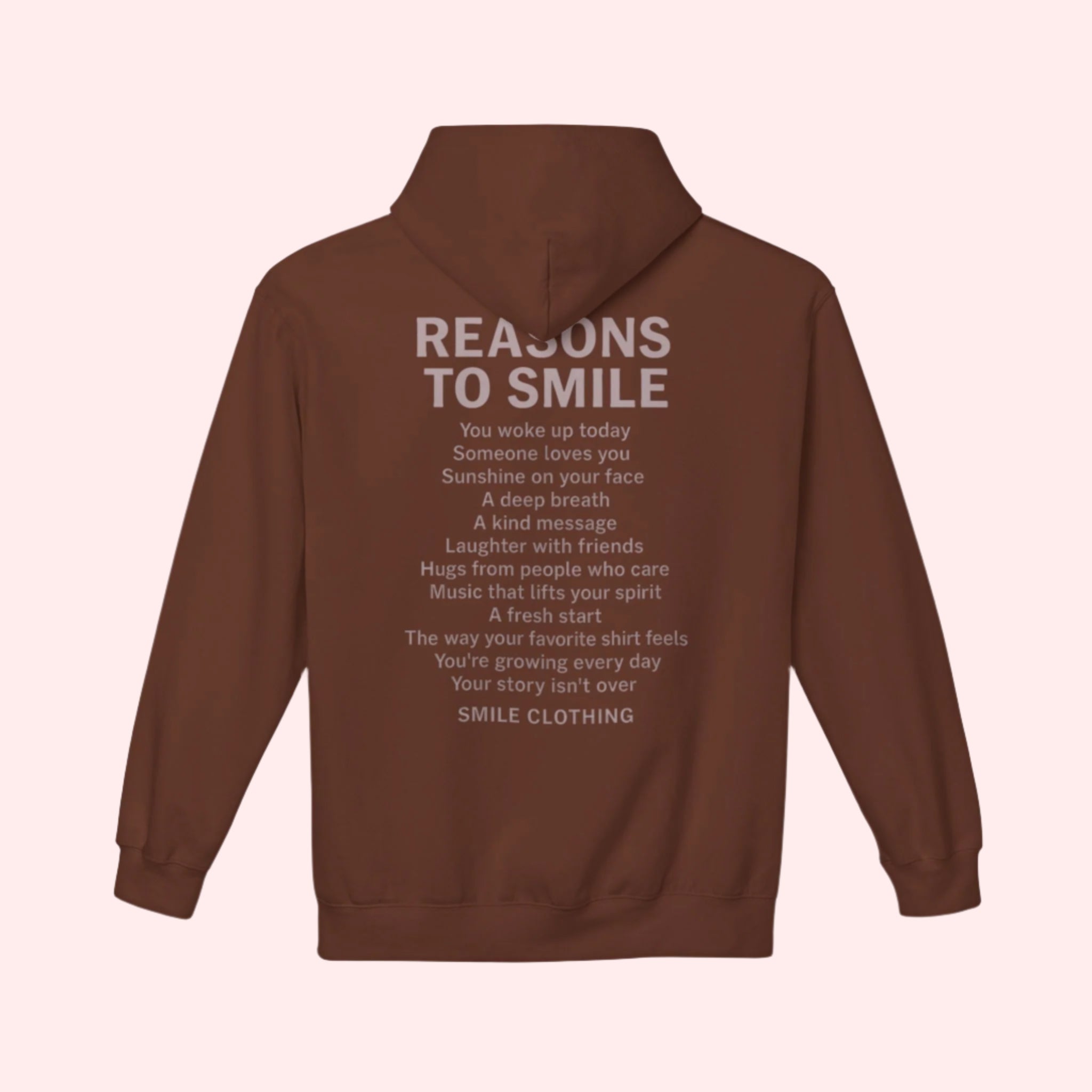 Reasons To Smile Hoodie - Smile Clothing