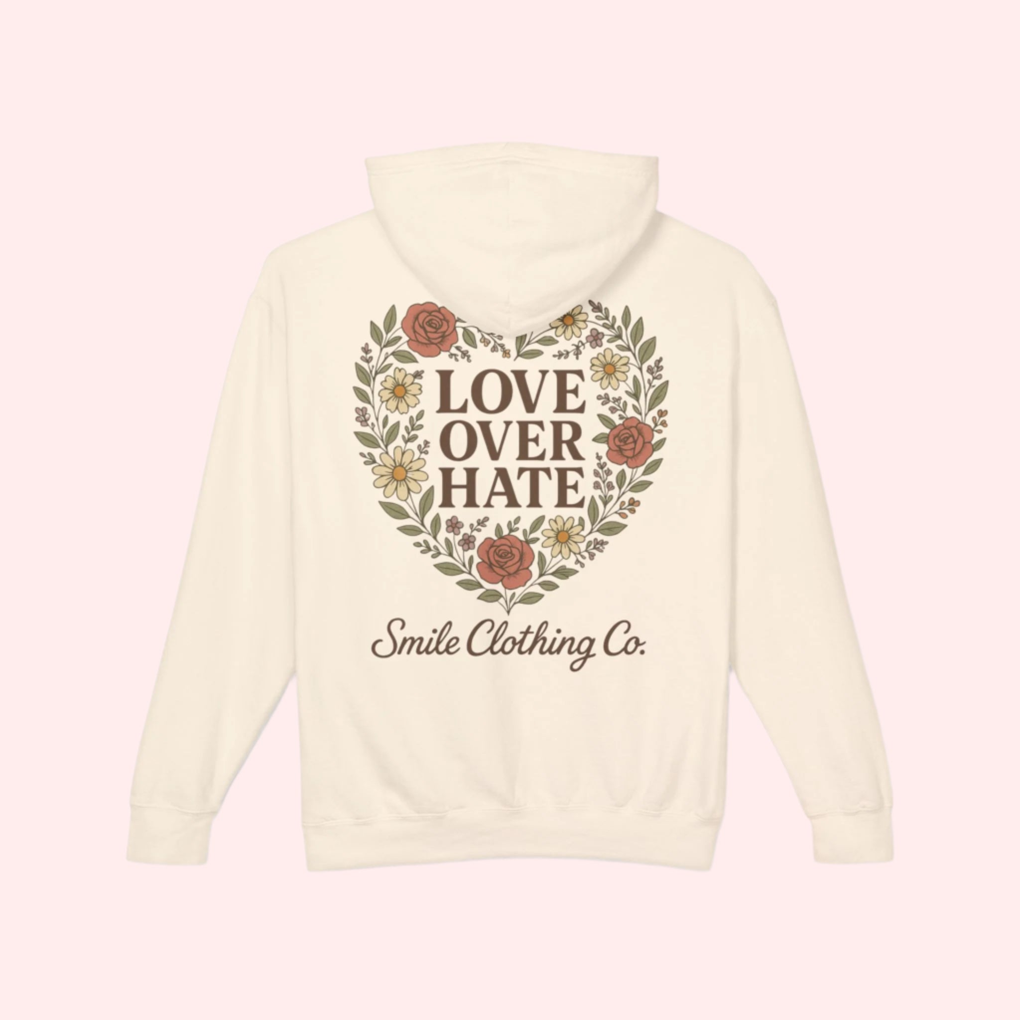 Love Over Hate Hoodie (Copy) - Smile Clothing
