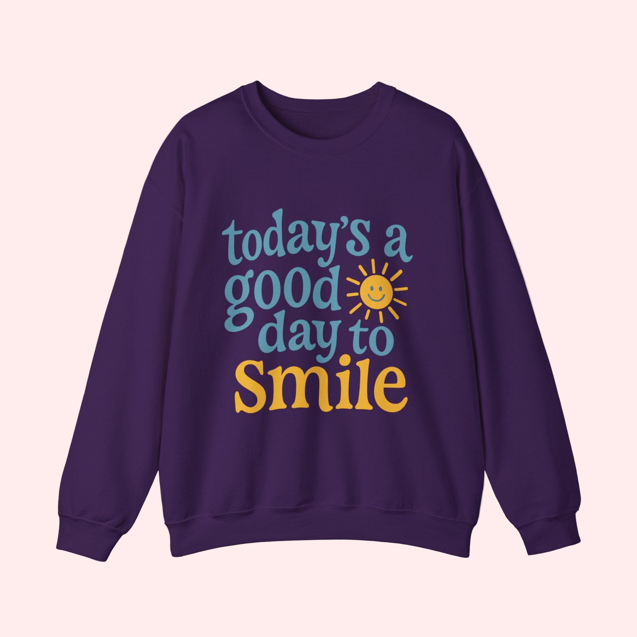 Today’s a Good Day to Smile Crewneck - Smile Clothing