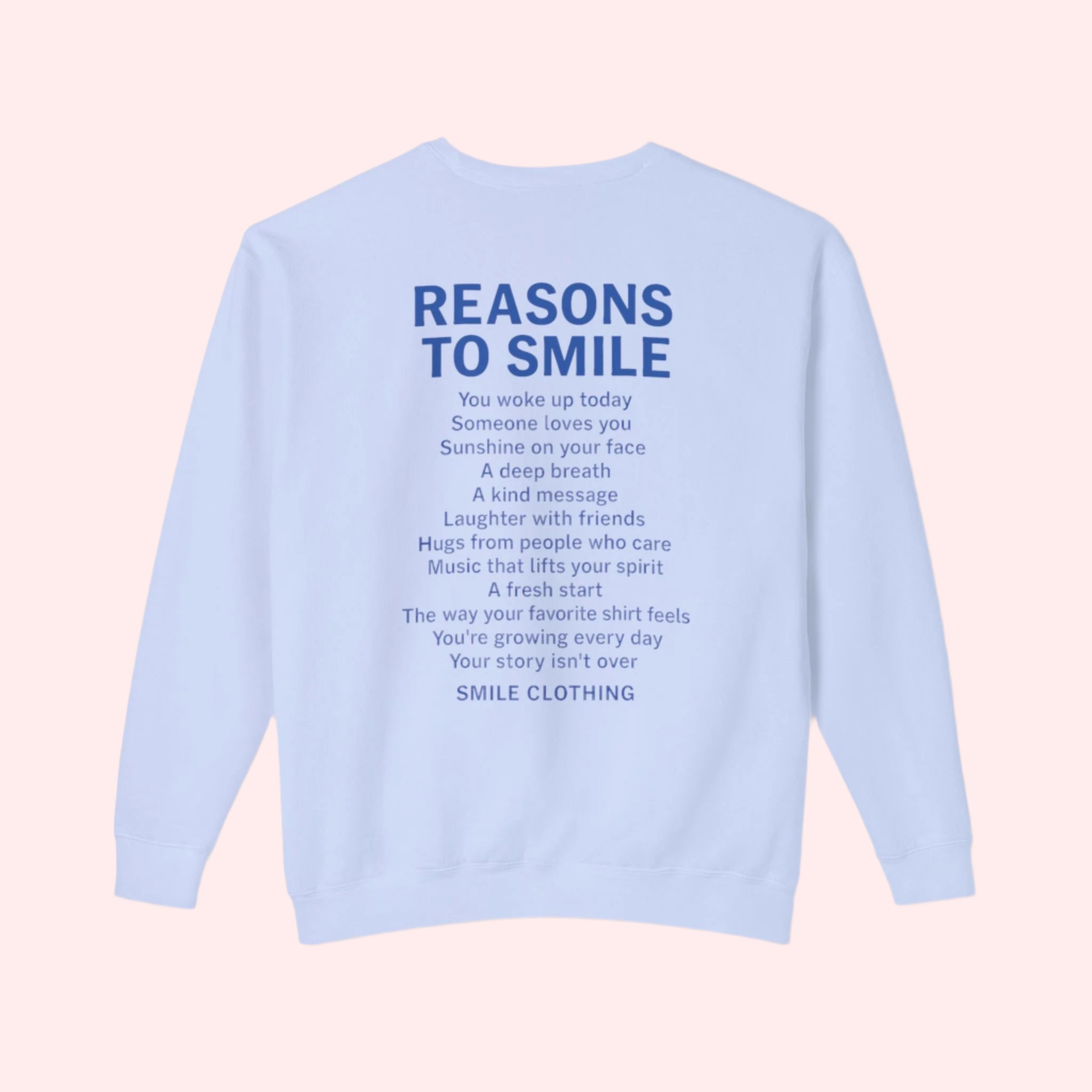Reasons To Smile Crewneck - Smile Clothing