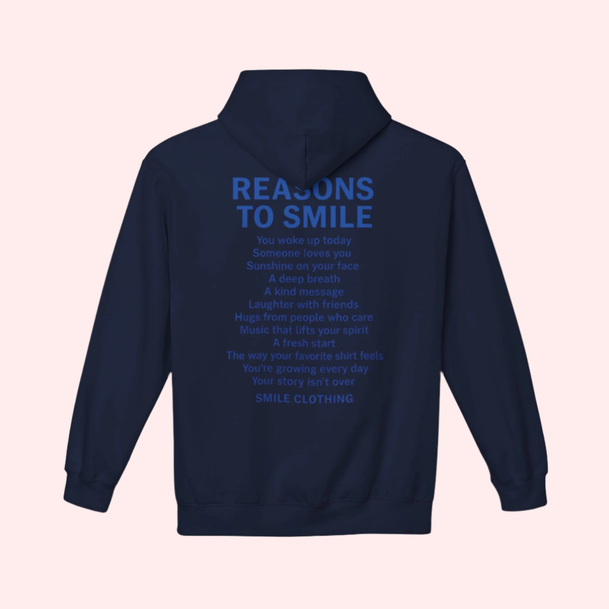 Reasons To Smile Hoodie - Smile Clothing