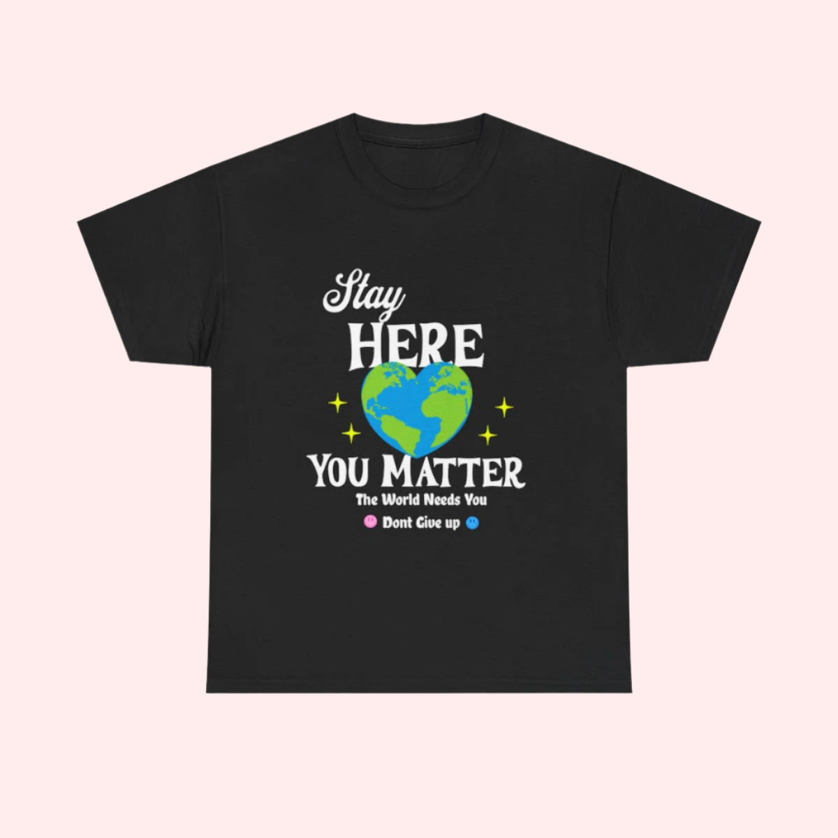 Stay Here Shirt - Smile Clothing