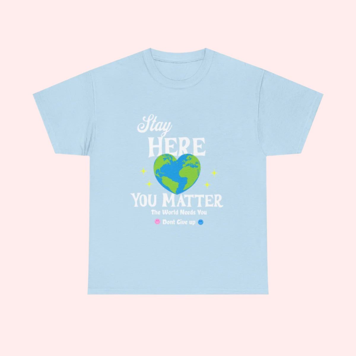 Stay Here Shirt - Smile Clothing