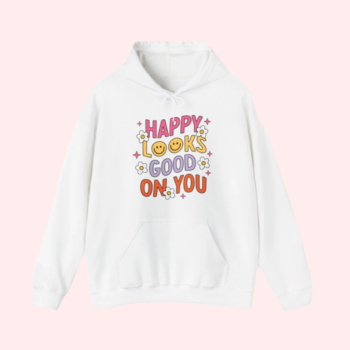 Happy Looks Good Hoodie - Smile Clothing