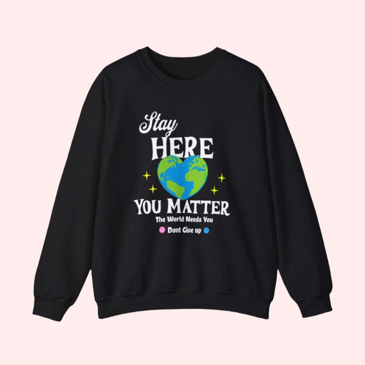 Stay Here Crewneck - Smile Clothing