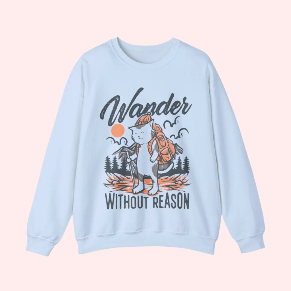 Wander Without Reason Crewneck - Smile Clothing
