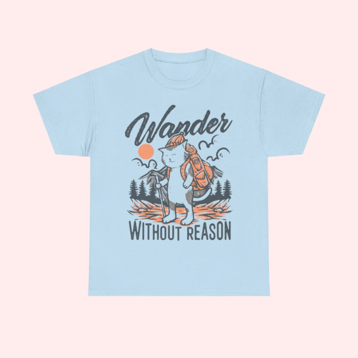 Wander Without Reason Shirt - Smile Clothing