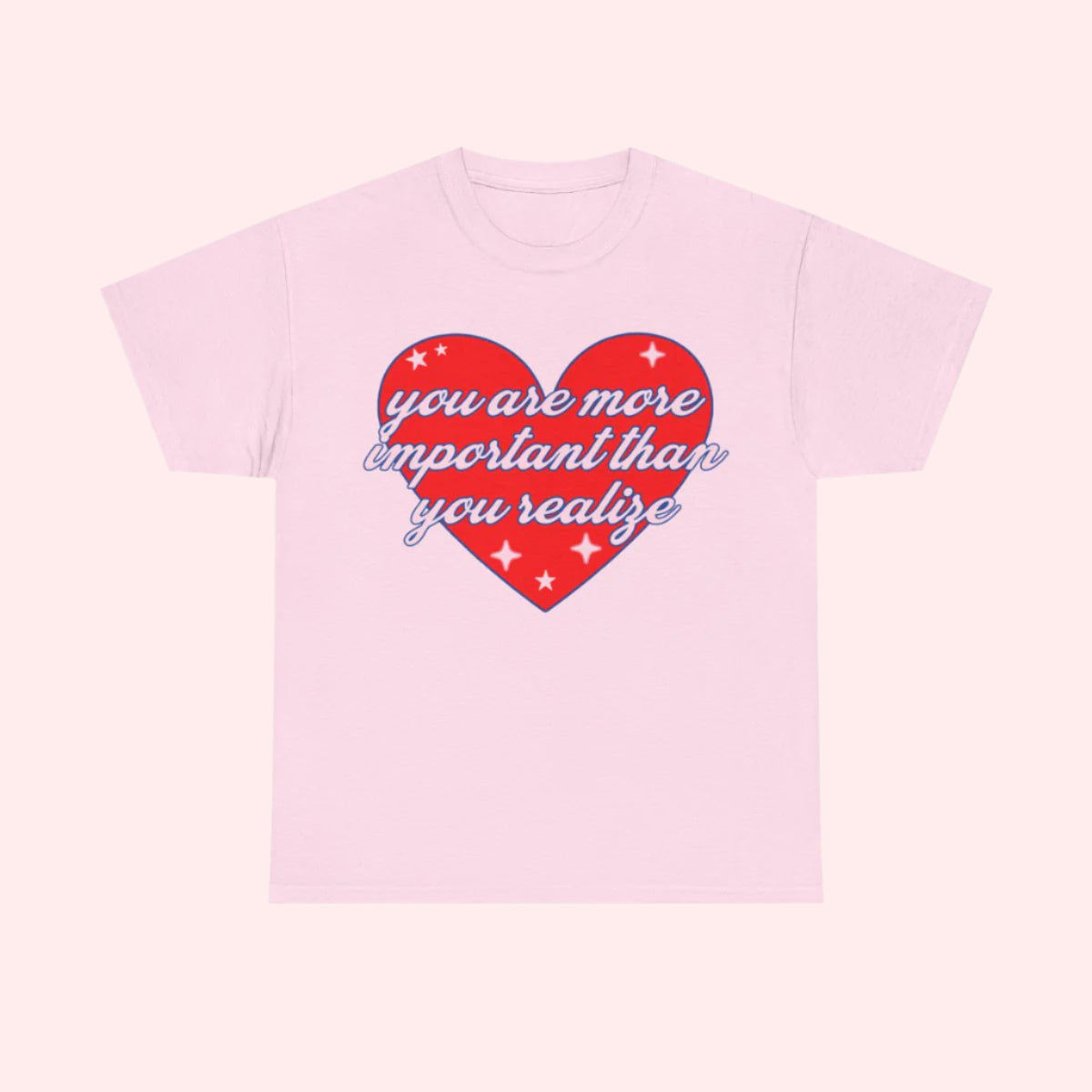 You Are Important Shirt - Smile Clothing