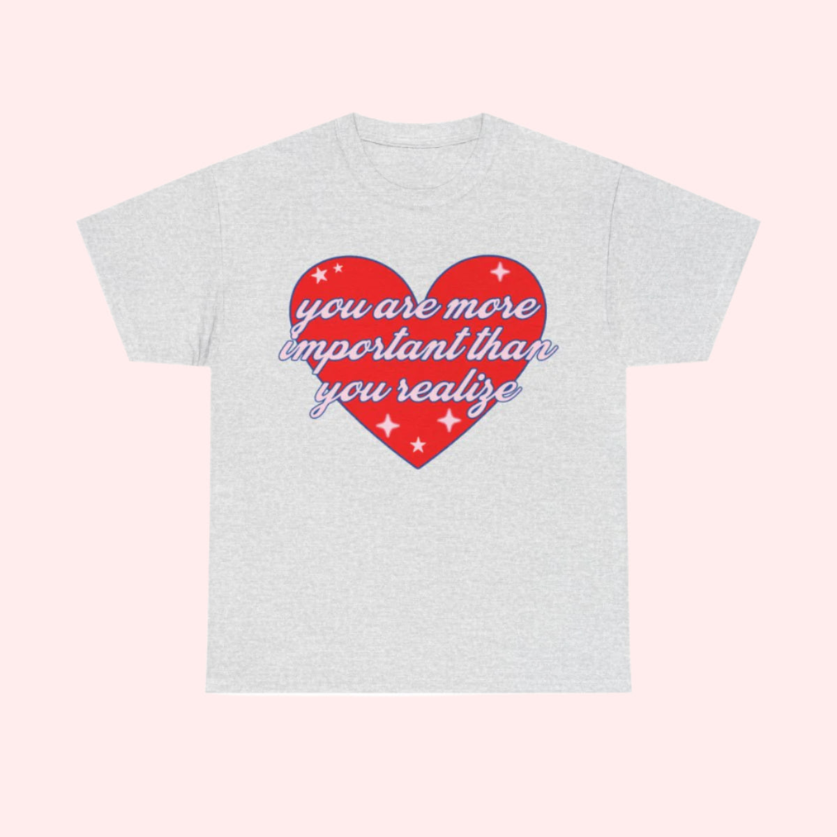 You Are Important Shirt - Smile Clothing