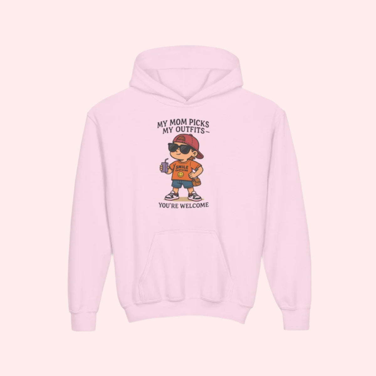 Smile “My Mom Picks My Outfits” Kids Hoodie - Smile Clothing