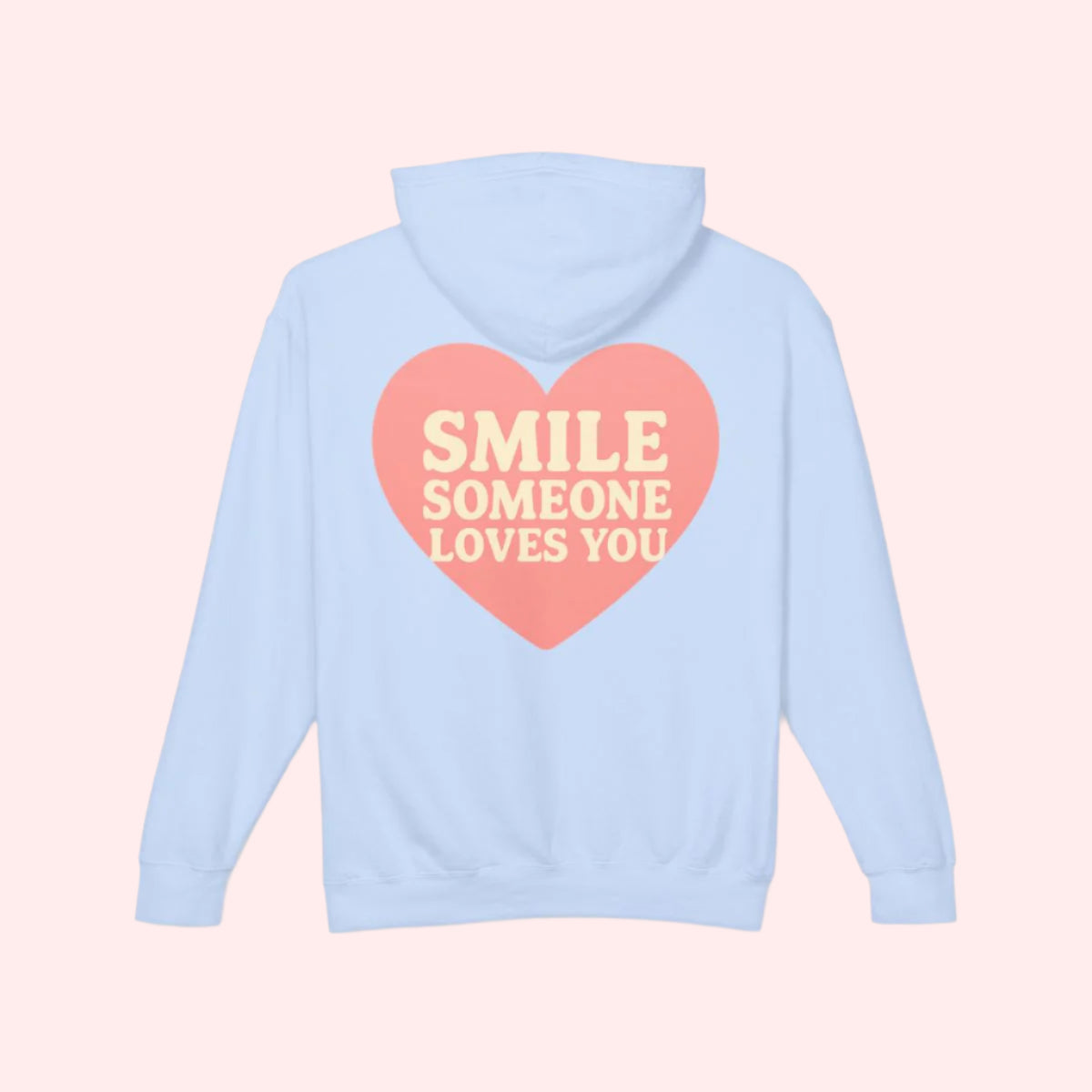 Smile “Someone Loves You” Hoodie - Smile Clothing