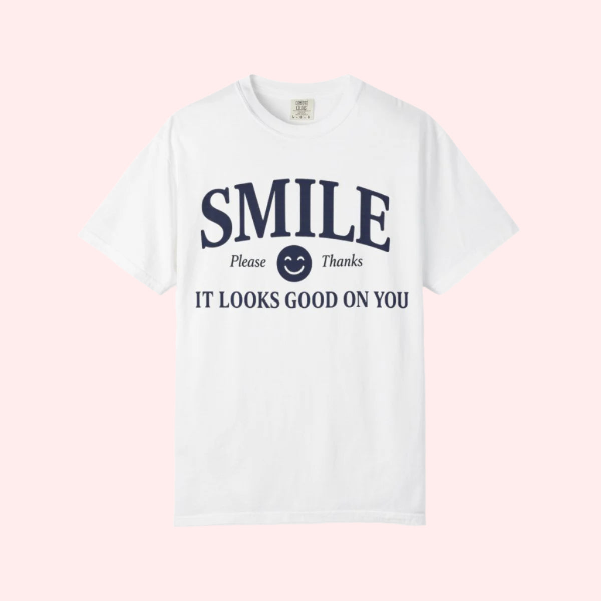 Smile It Looks Good On You Shirt - Smile Clothing