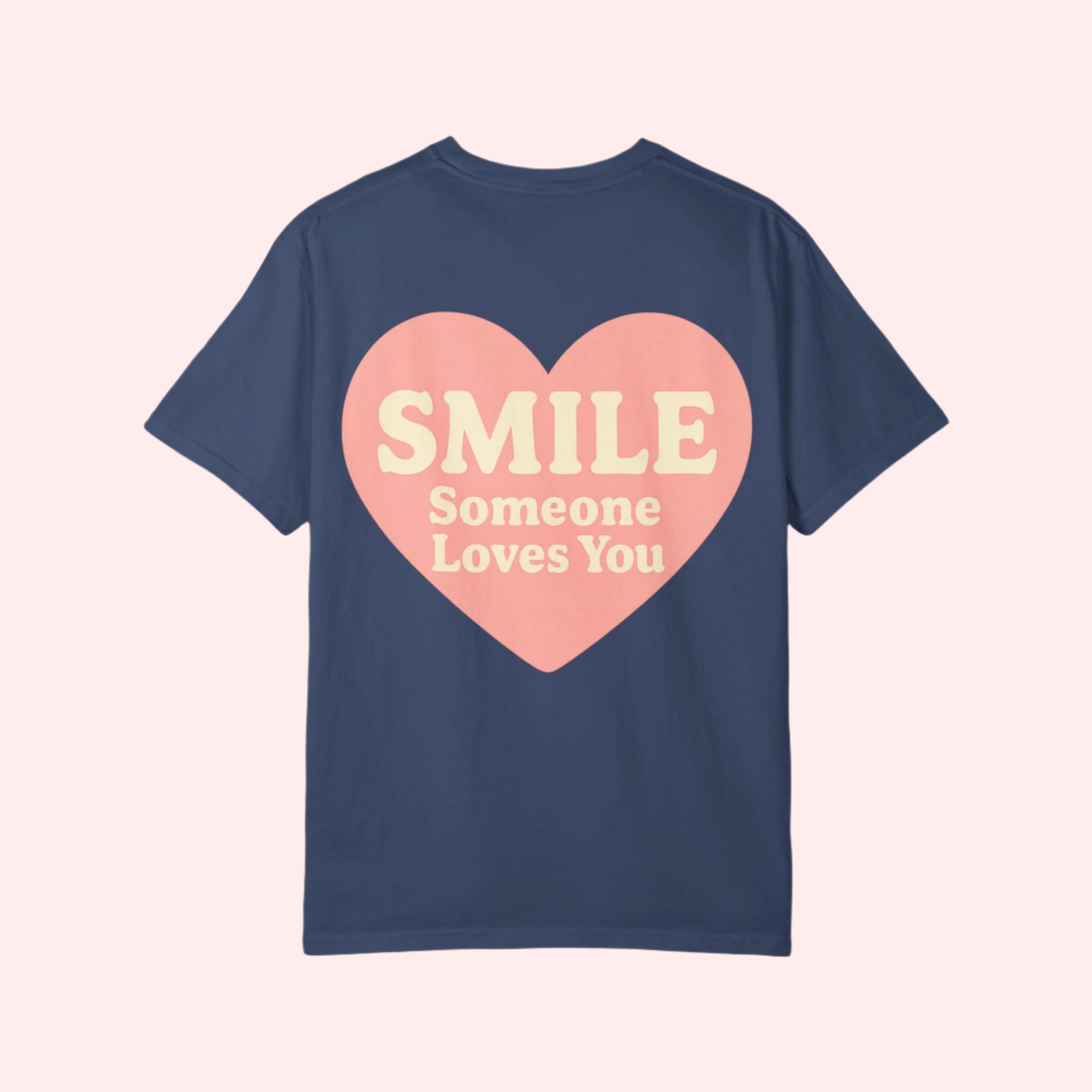 Smile “Someone Loves You” Shirt - Smile Clothing