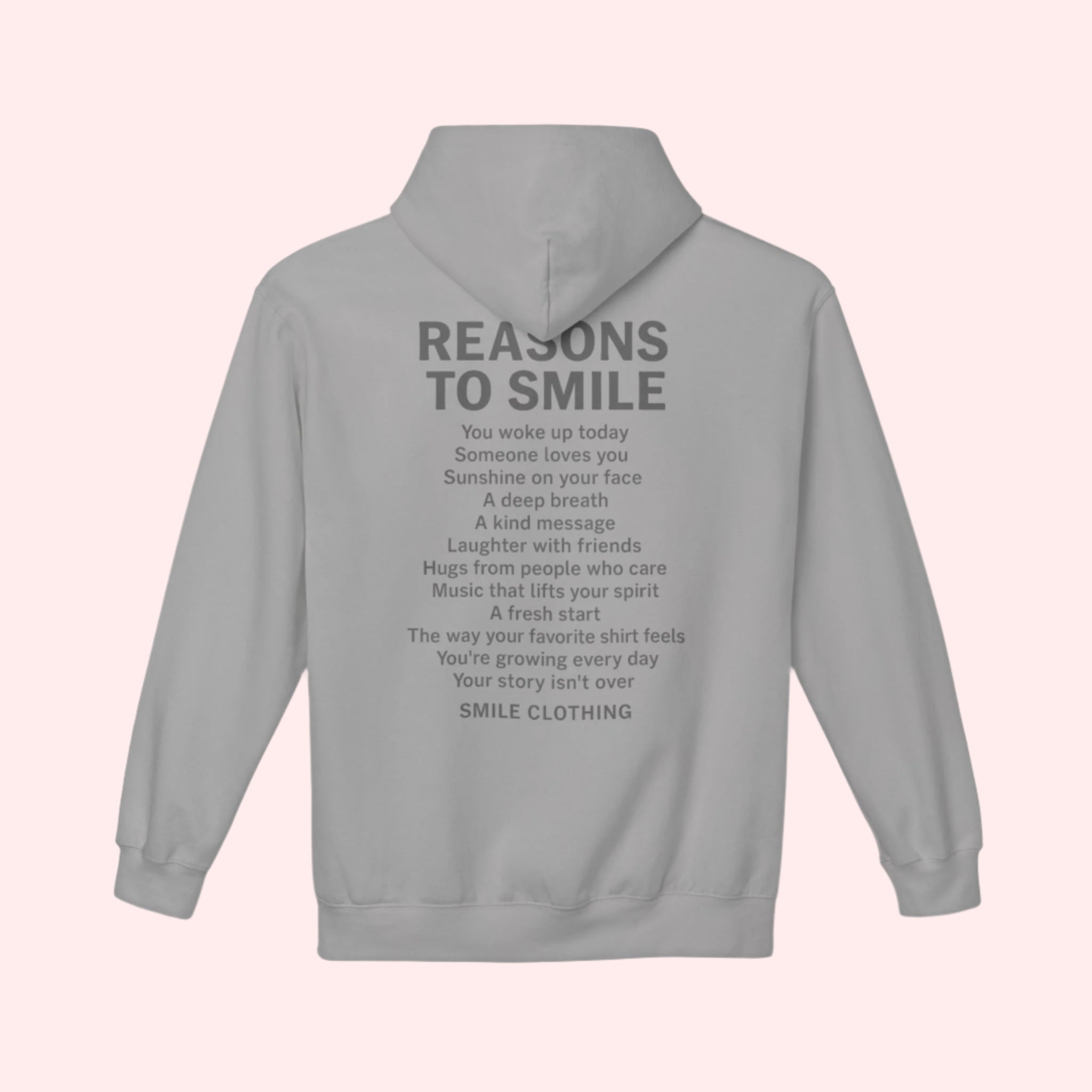 Reasons To Smile Hoodie - Smile Clothing