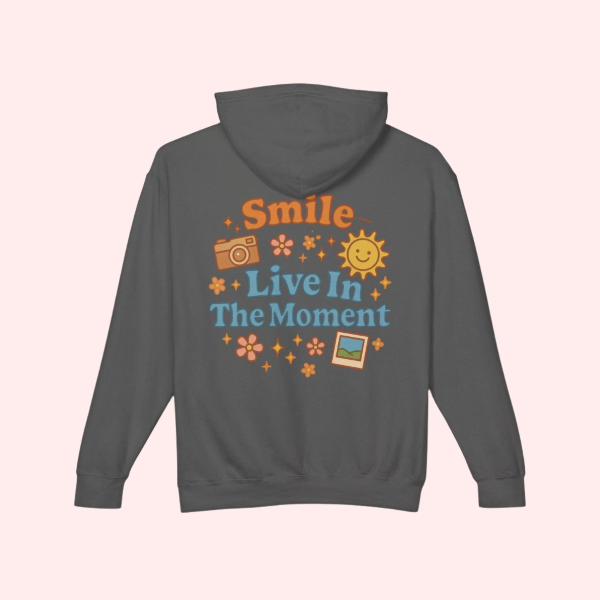 Smile Live In The Moment Hoodie - Smile Clothing