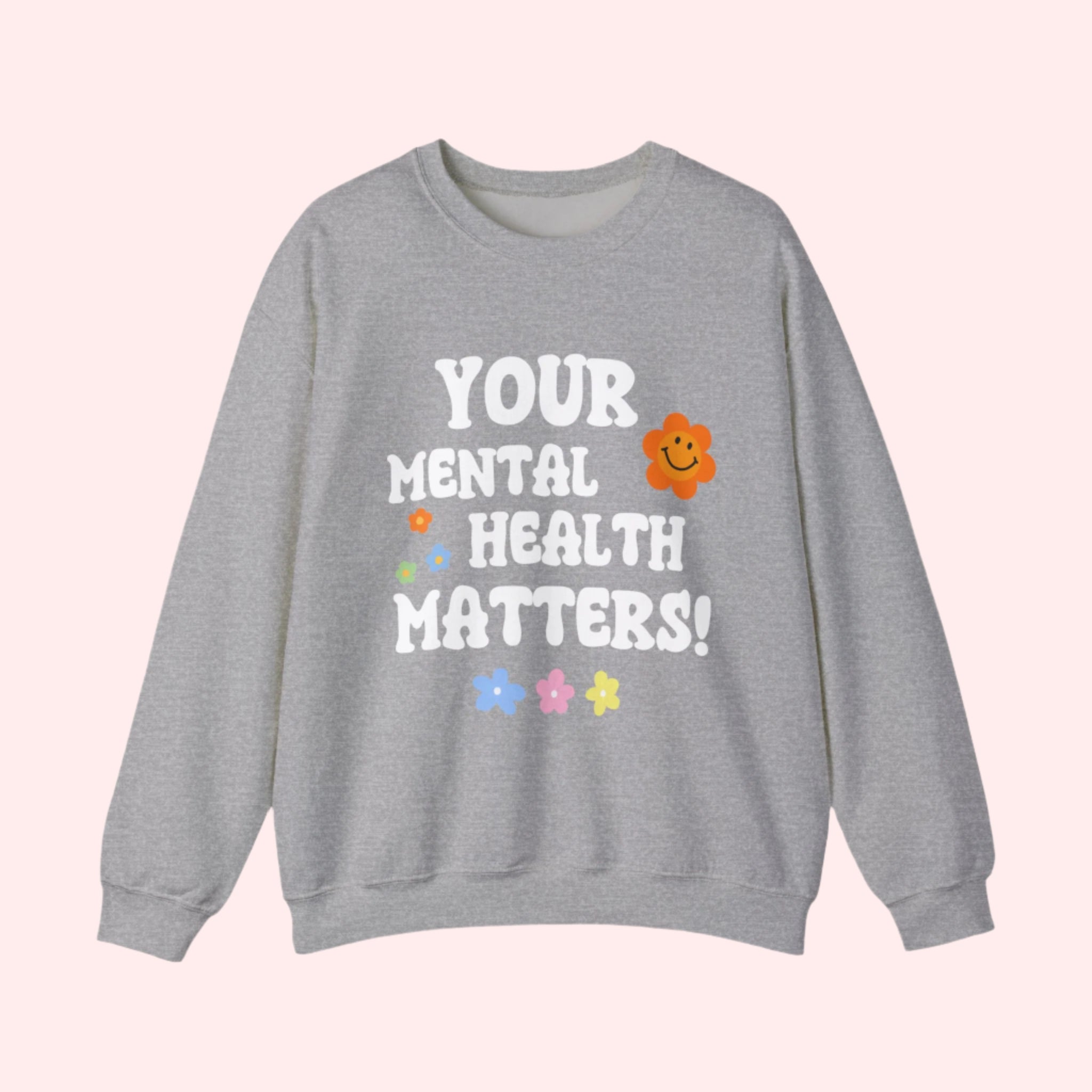 Mental Health Matters Crewneck - Smile Clothing