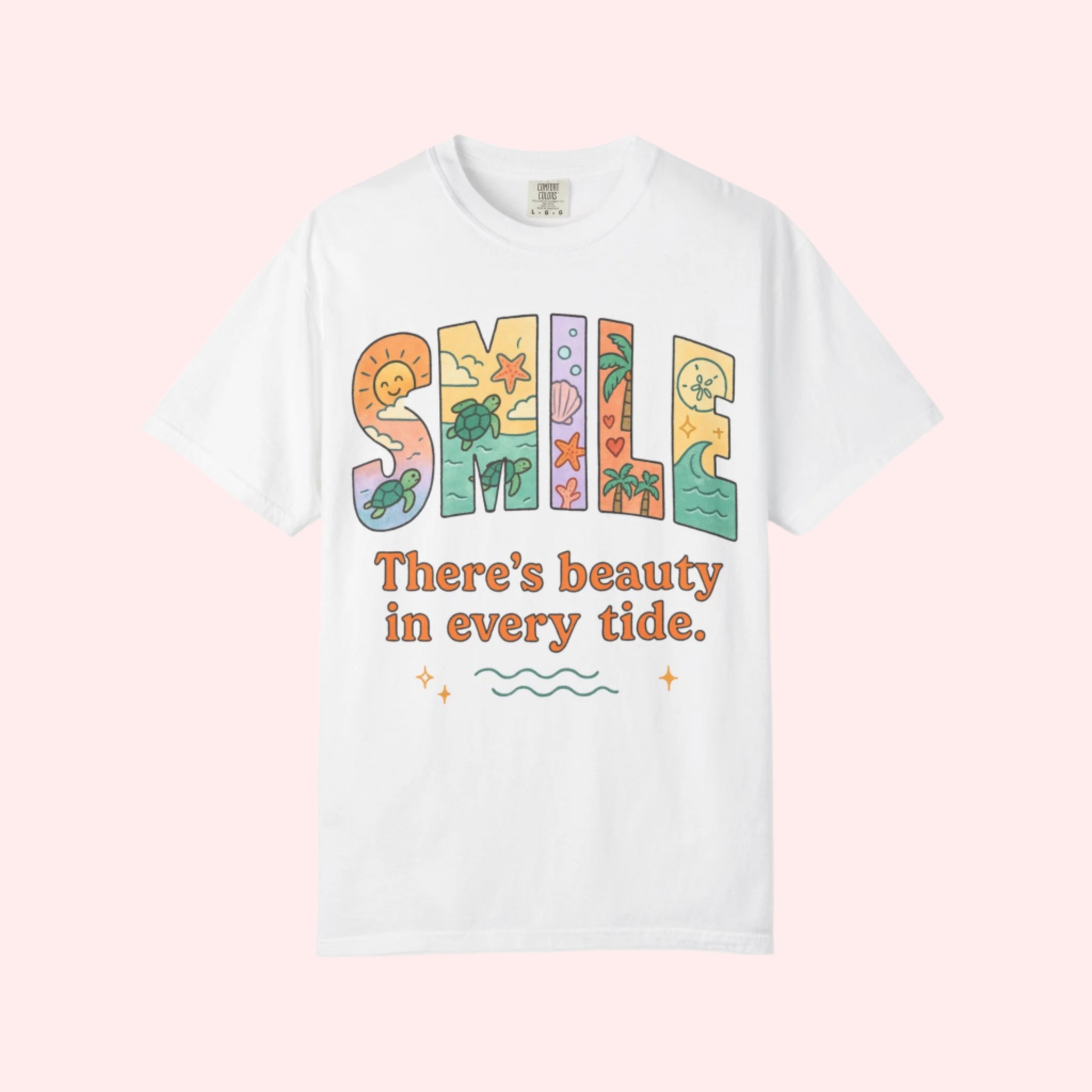 Smile “There’s Beauty In Every Tide” Shirt - Smile Clothing