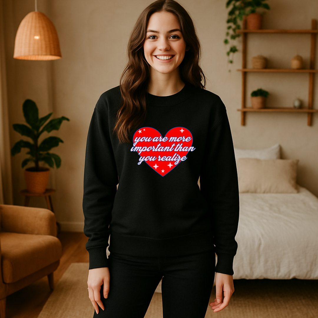 You Are Important Crewneck