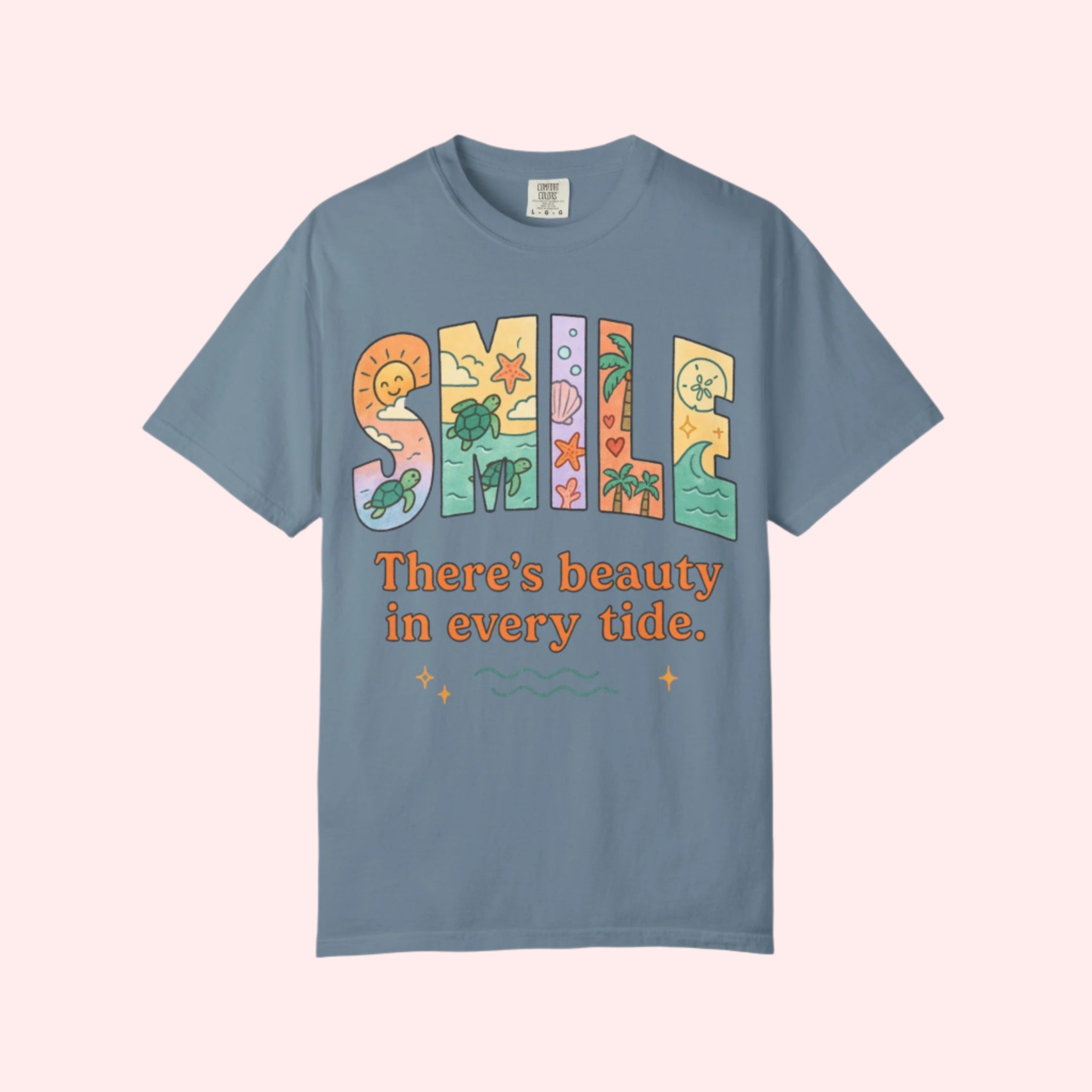 Smile “There’s Beauty In Every Tide” Shirt - Smile Clothing