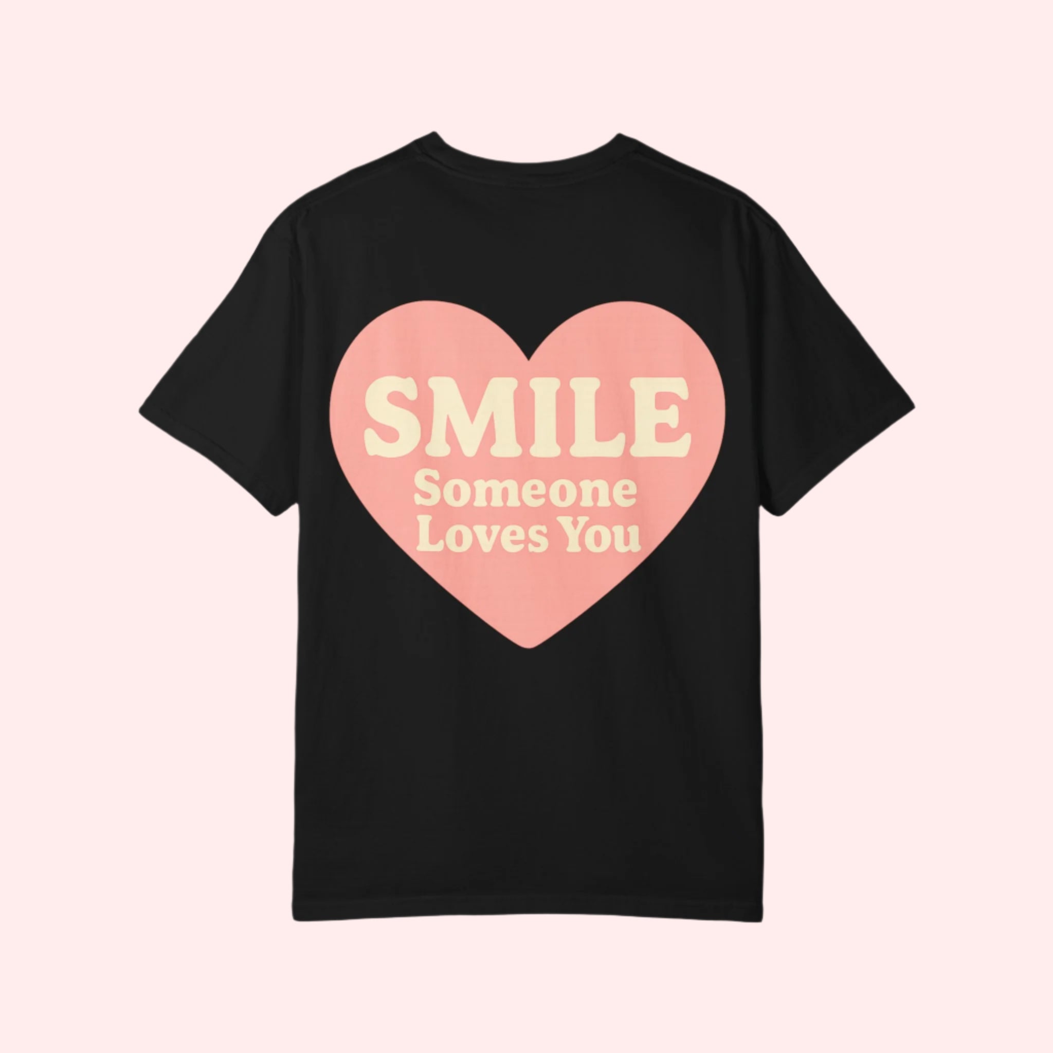 Smile “Someone Loves You” Shirt - Smile Clothing