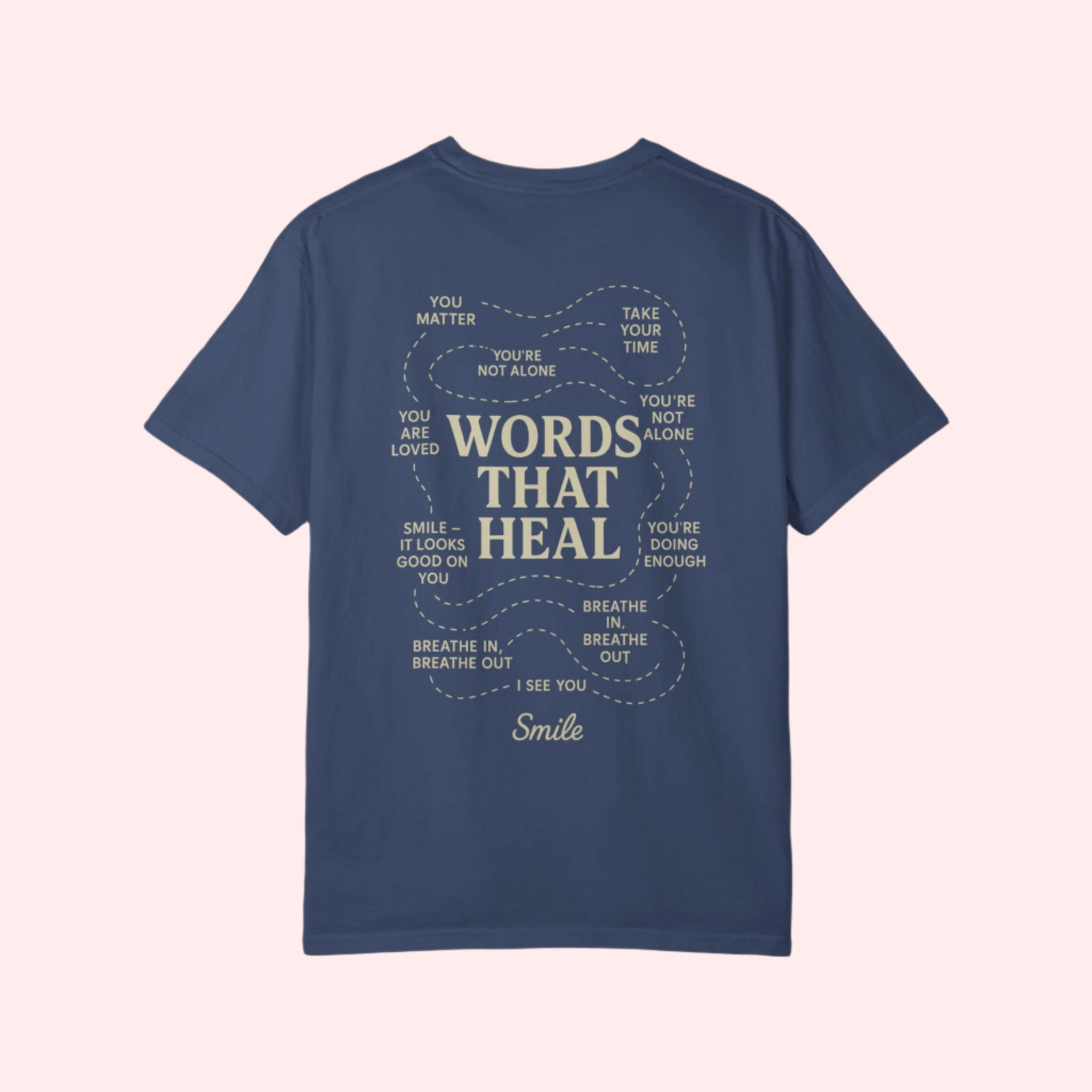 Smile “Words That Heal” Shirt - Smile Clothing