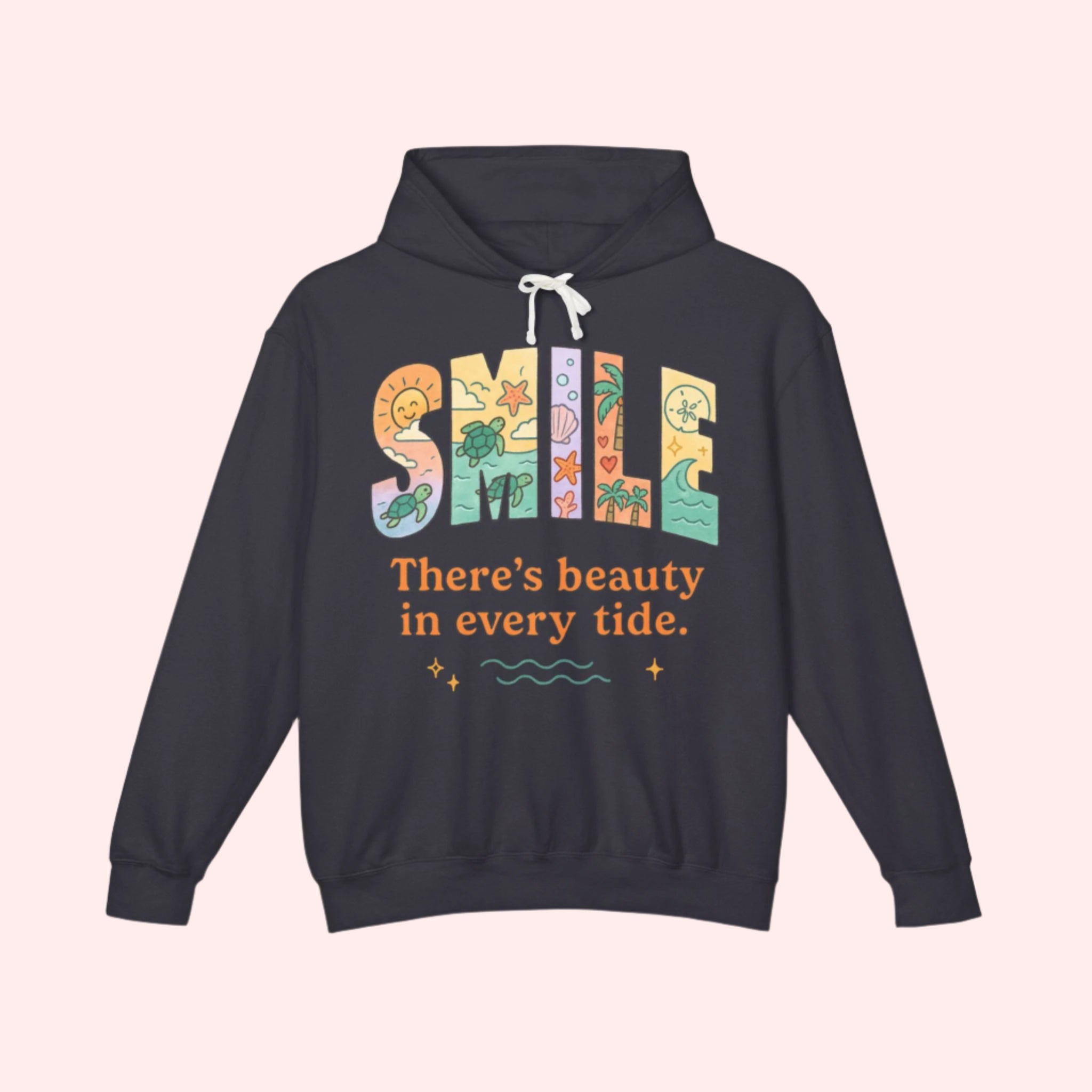 Smile “There’s Beauty In Every Tide” Hoodie - Smile Clothing