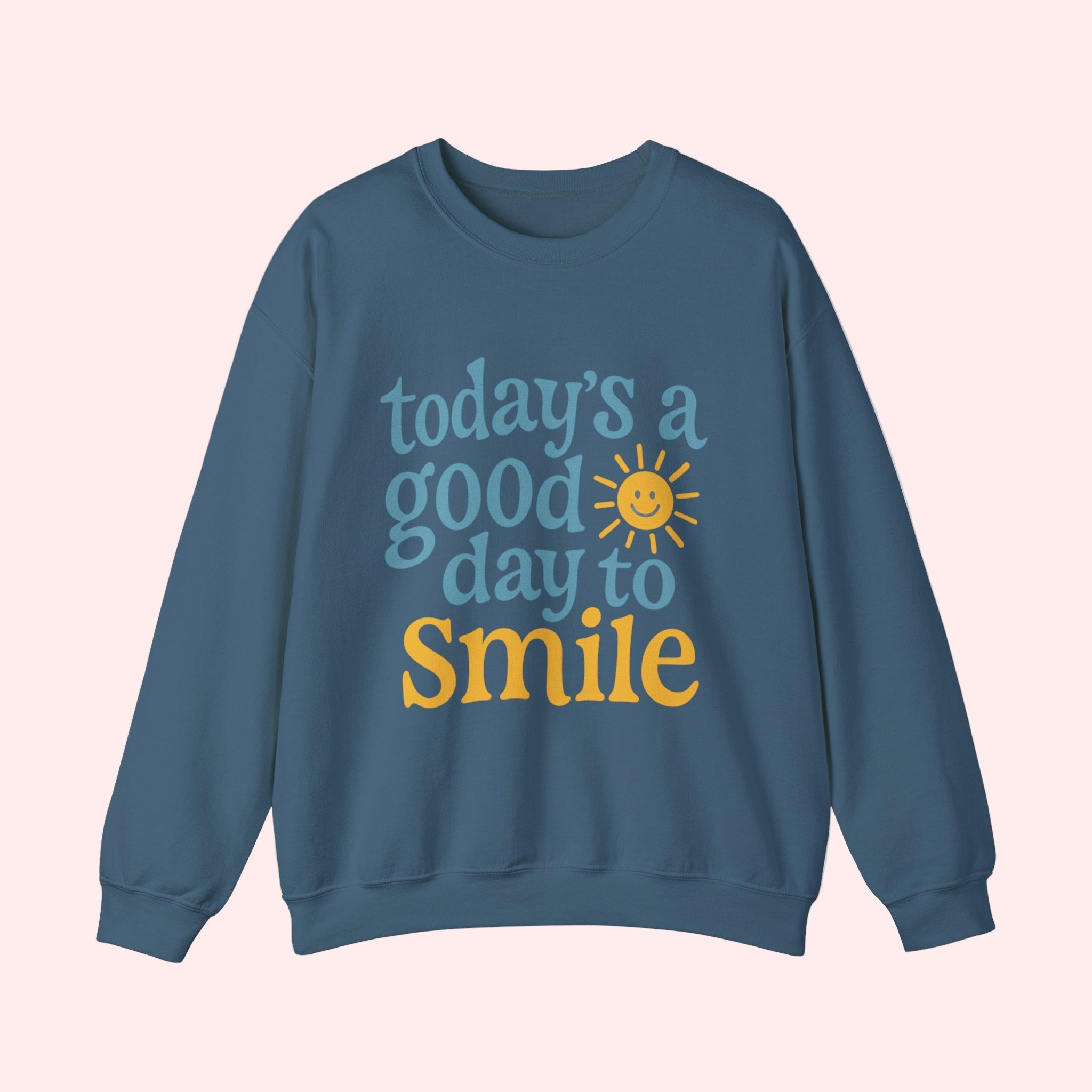 Today’s a Good Day to Smile Crewneck - Smile Clothing