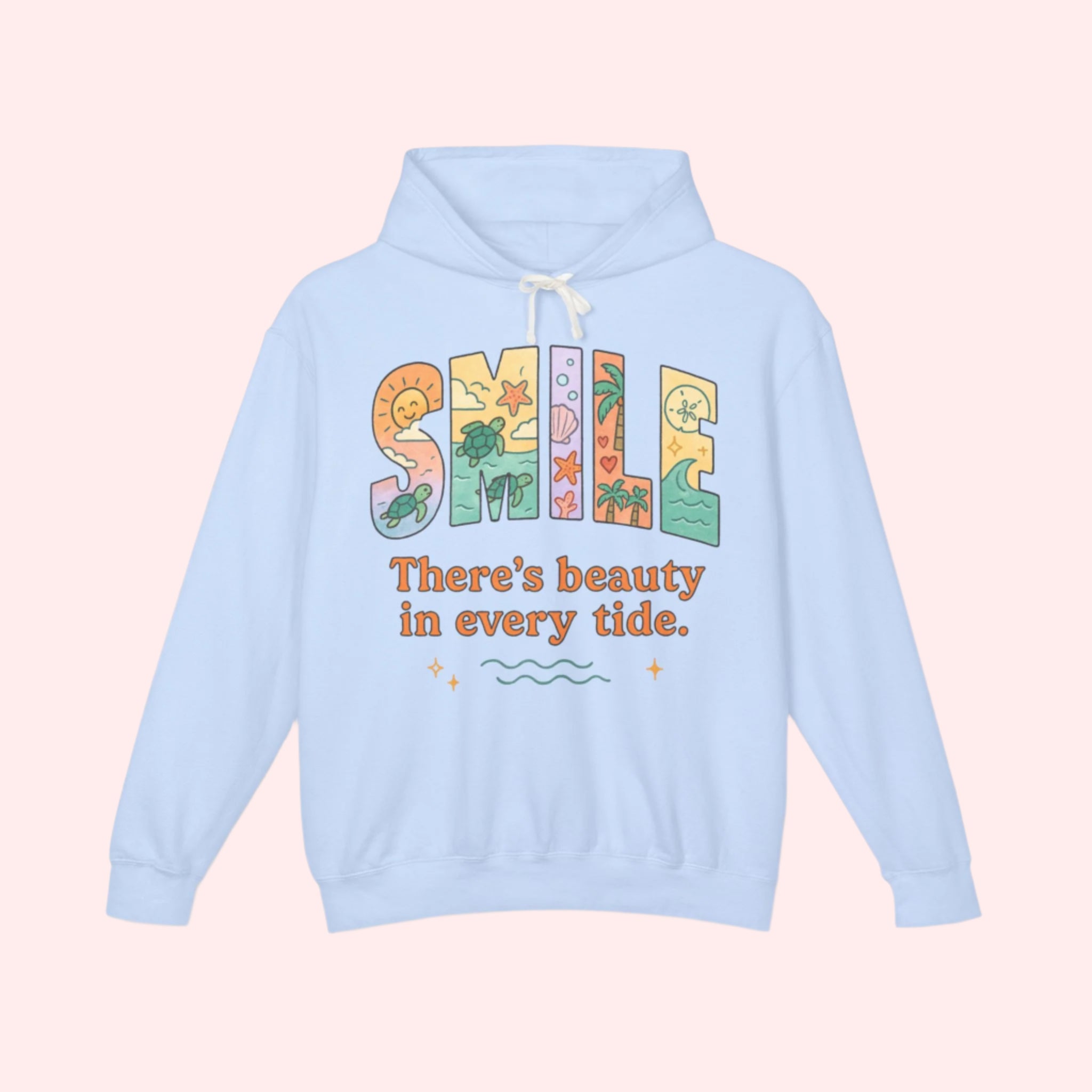 Smile “There’s Beauty In Every Tide” Hoodie - Smile Clothing