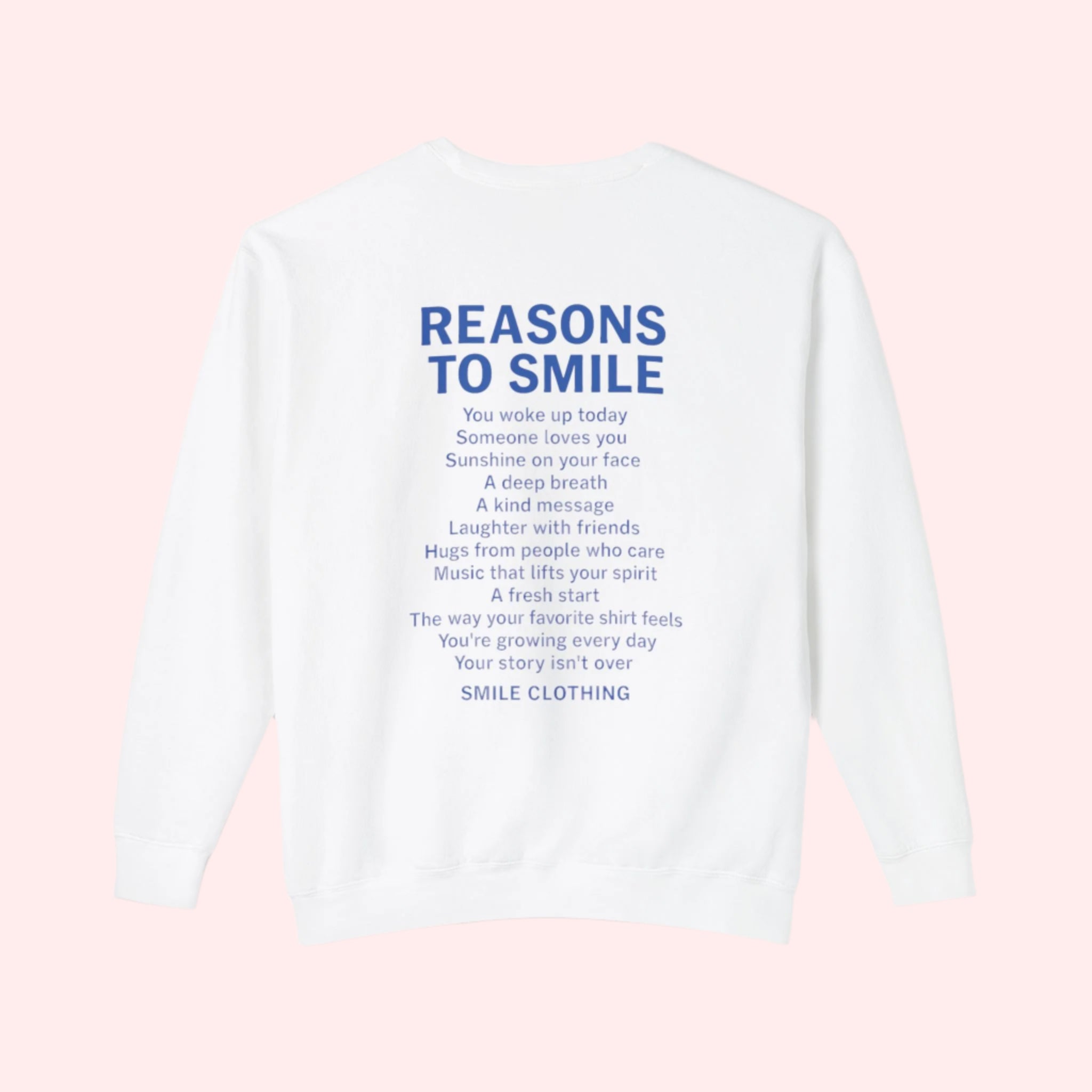 Reasons To Smile Crewneck - Smile Clothing