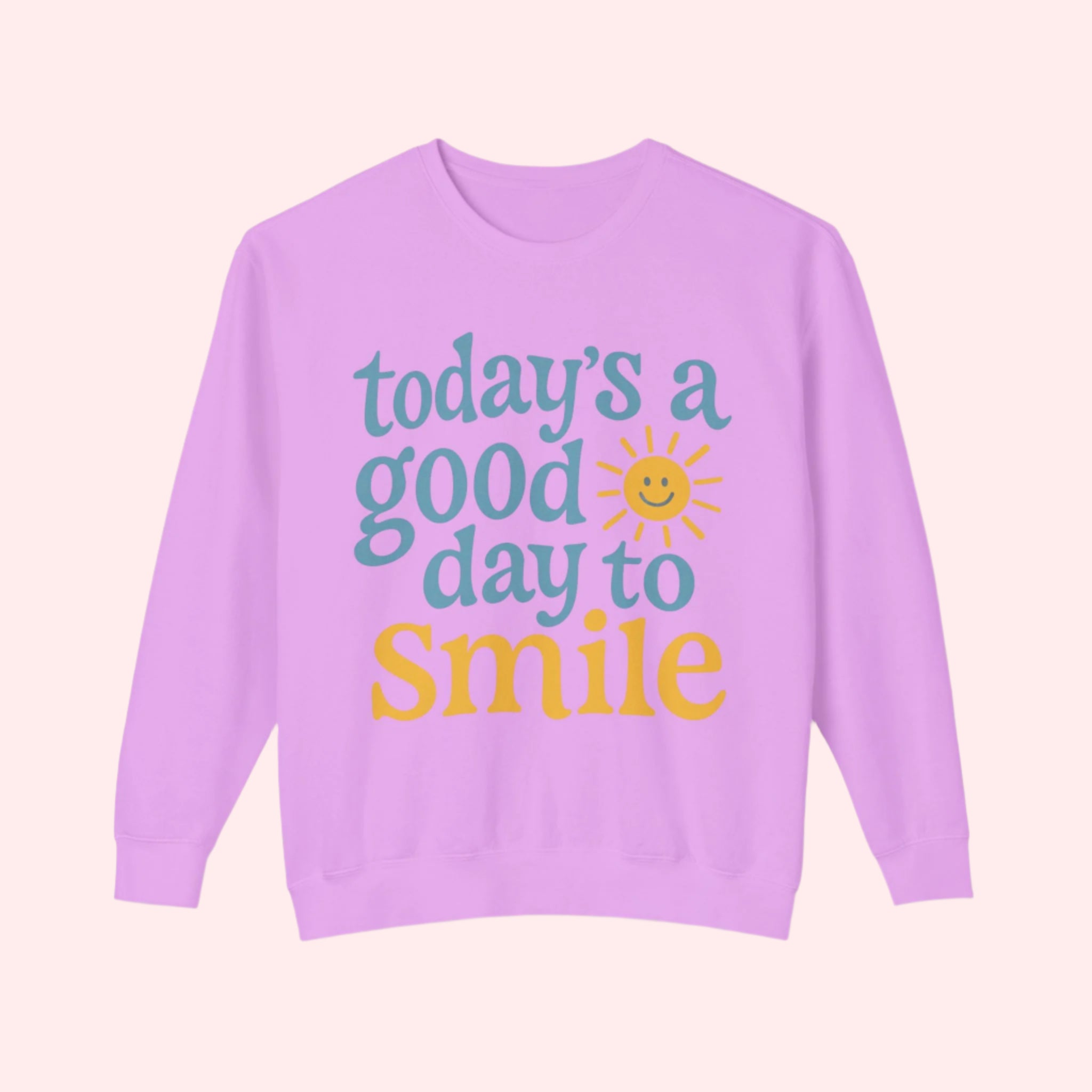 Today’s a Good Day to Smile Crewneck