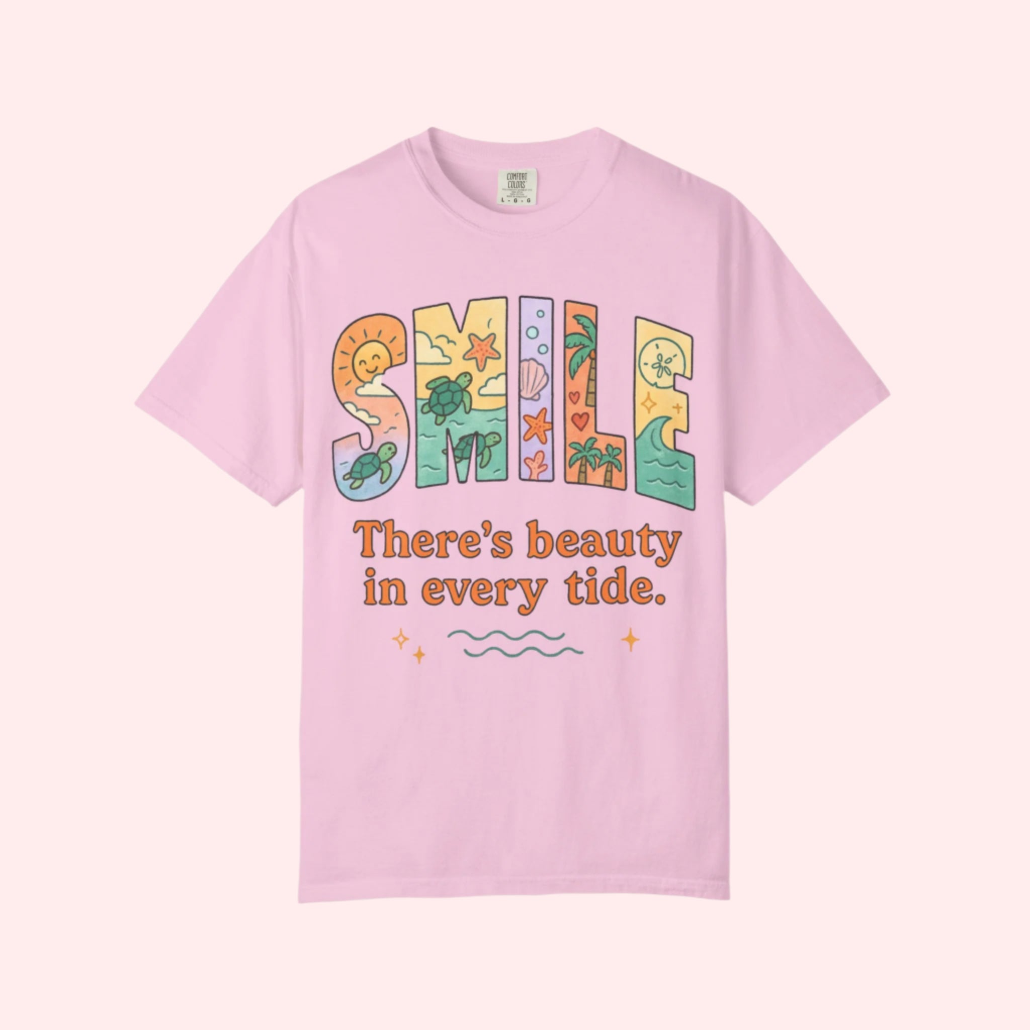 Smile “There’s Beauty In Every Tide” Shirt - Smile Clothing