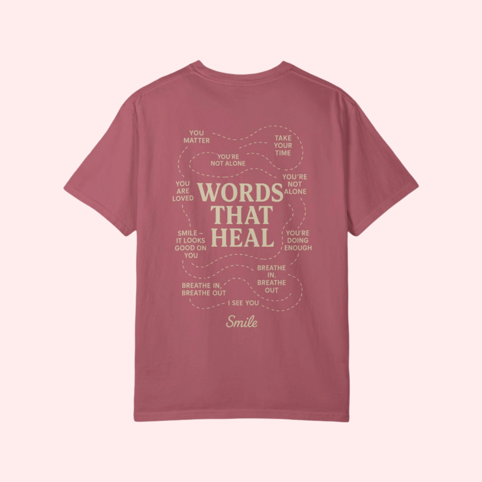Smile “Words That Heal” Shirt - Smile Clothing