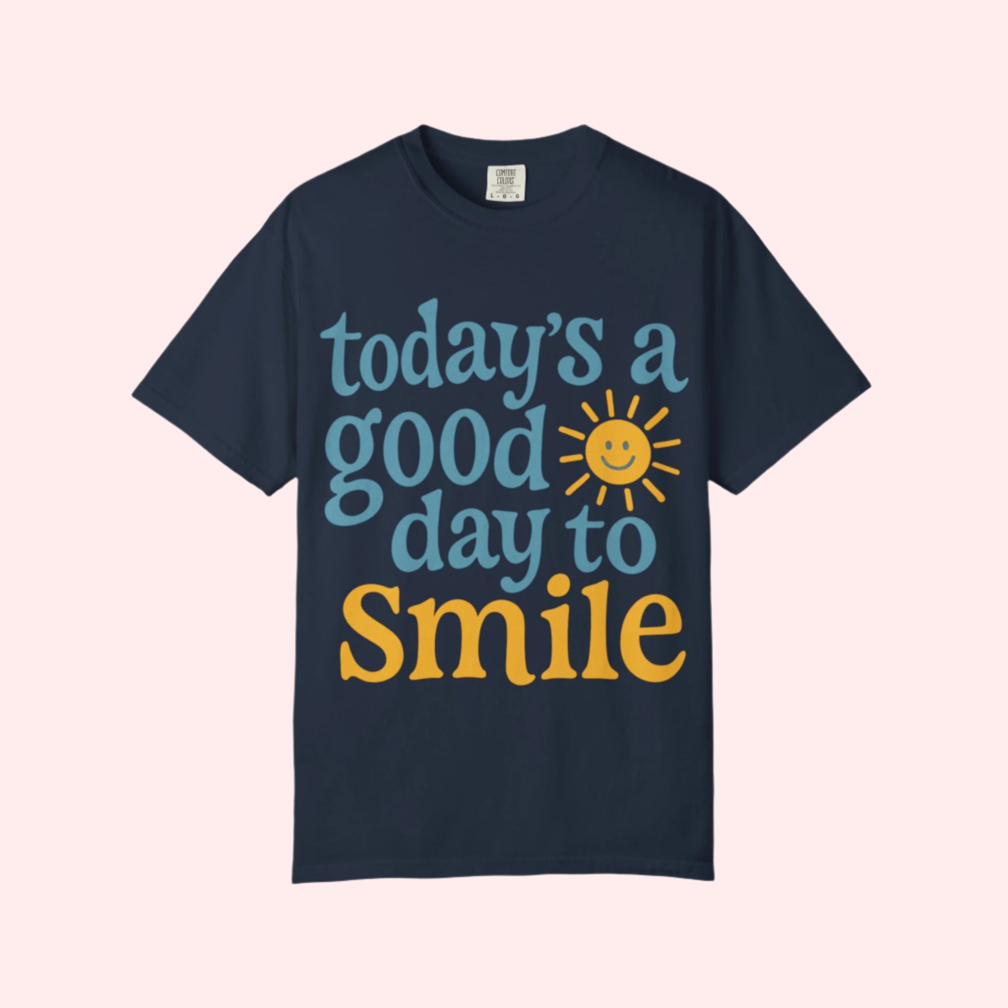 Today’s a Good Day to Smile Shirt