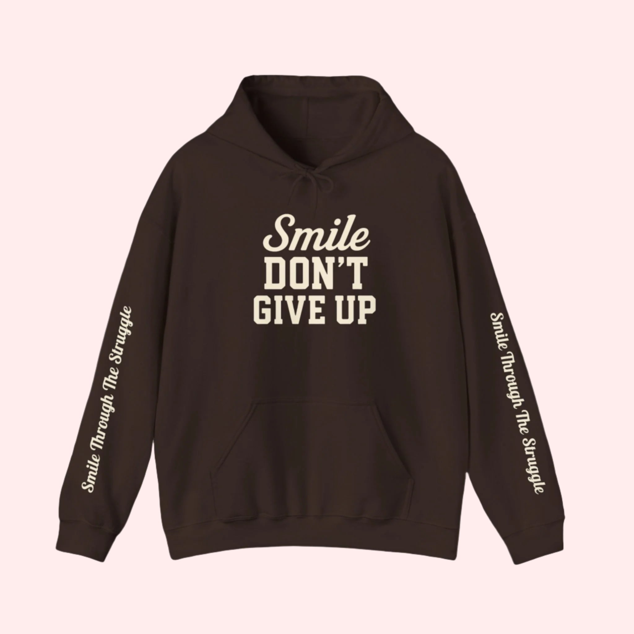 Smile Through The Struggle Hoodie - Smile Clothing