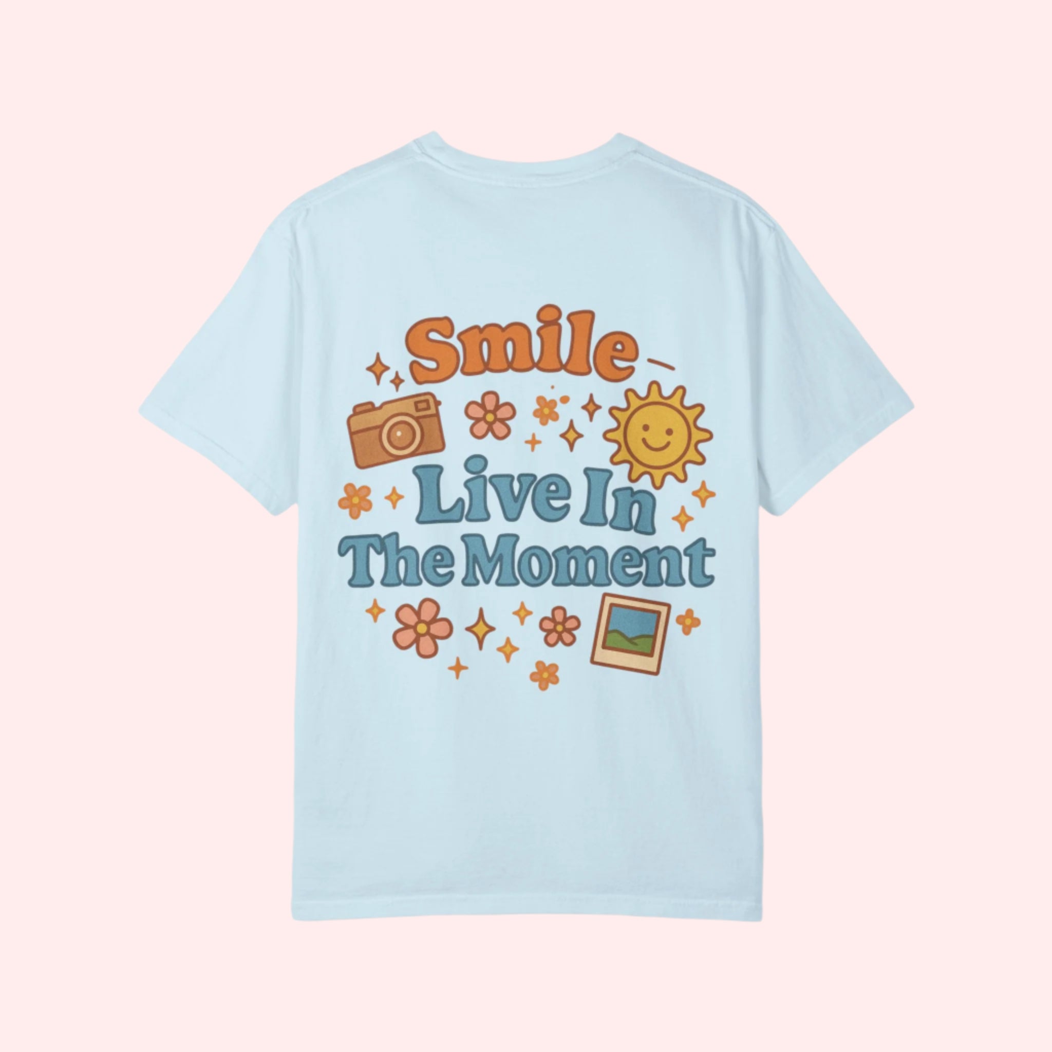 Smile “Live In The Moment” Shirt - Smile Clothing