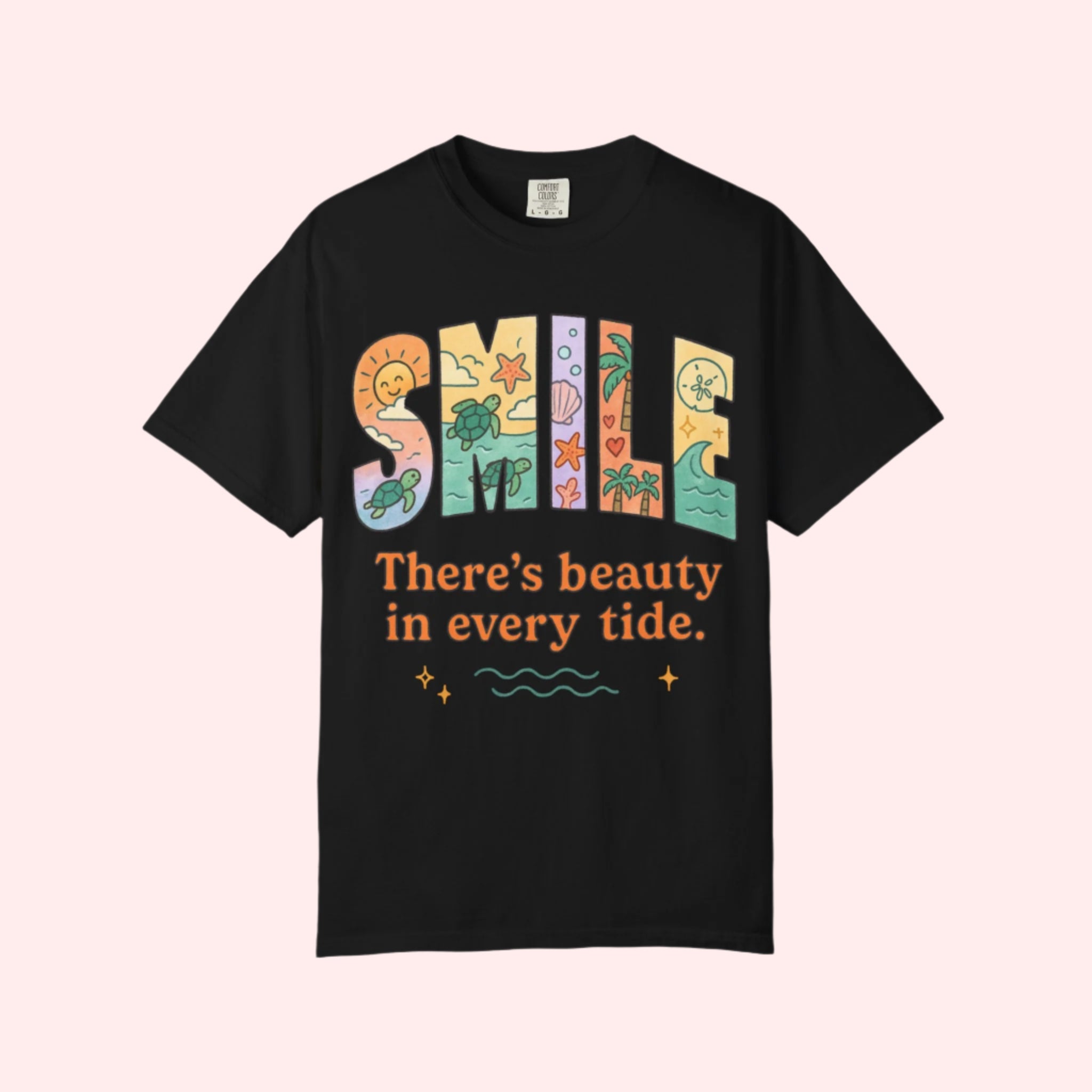 Smile “There’s Beauty In Every Tide” Shirt - Smile Clothing