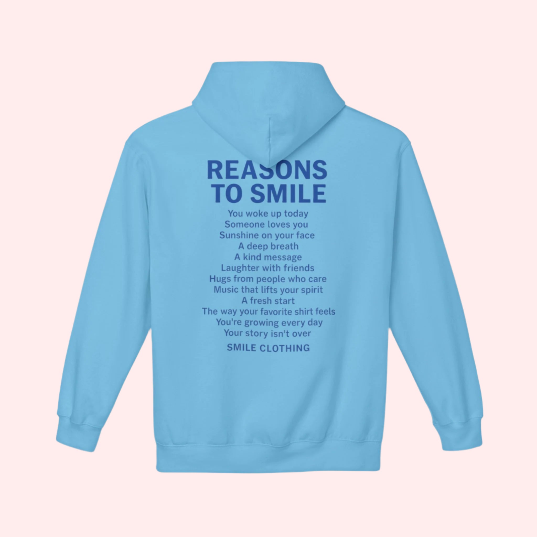 Reasons To Smile Hoodie - Smile Clothing