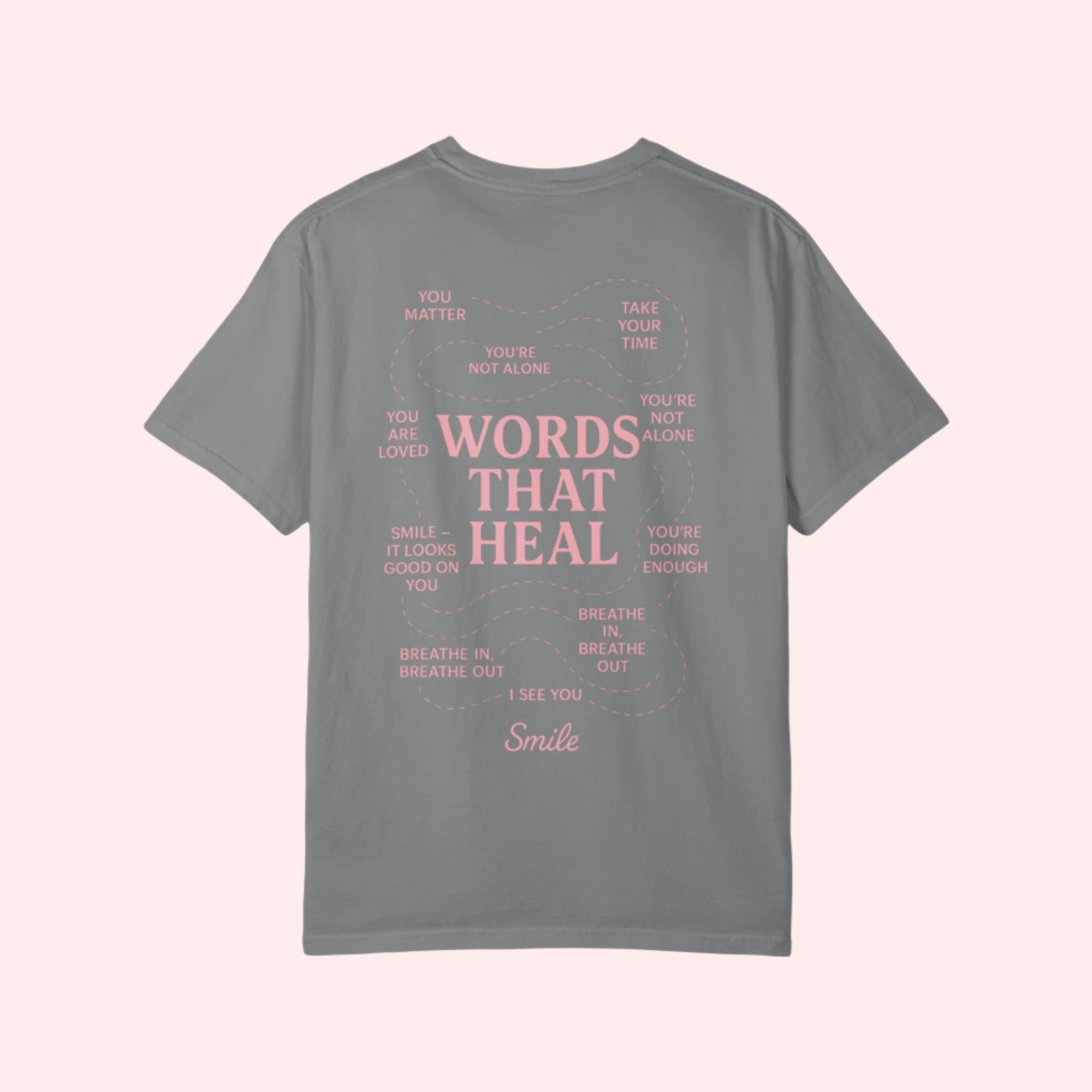 Smile “Words That Heal” Shirt - Smile Clothing