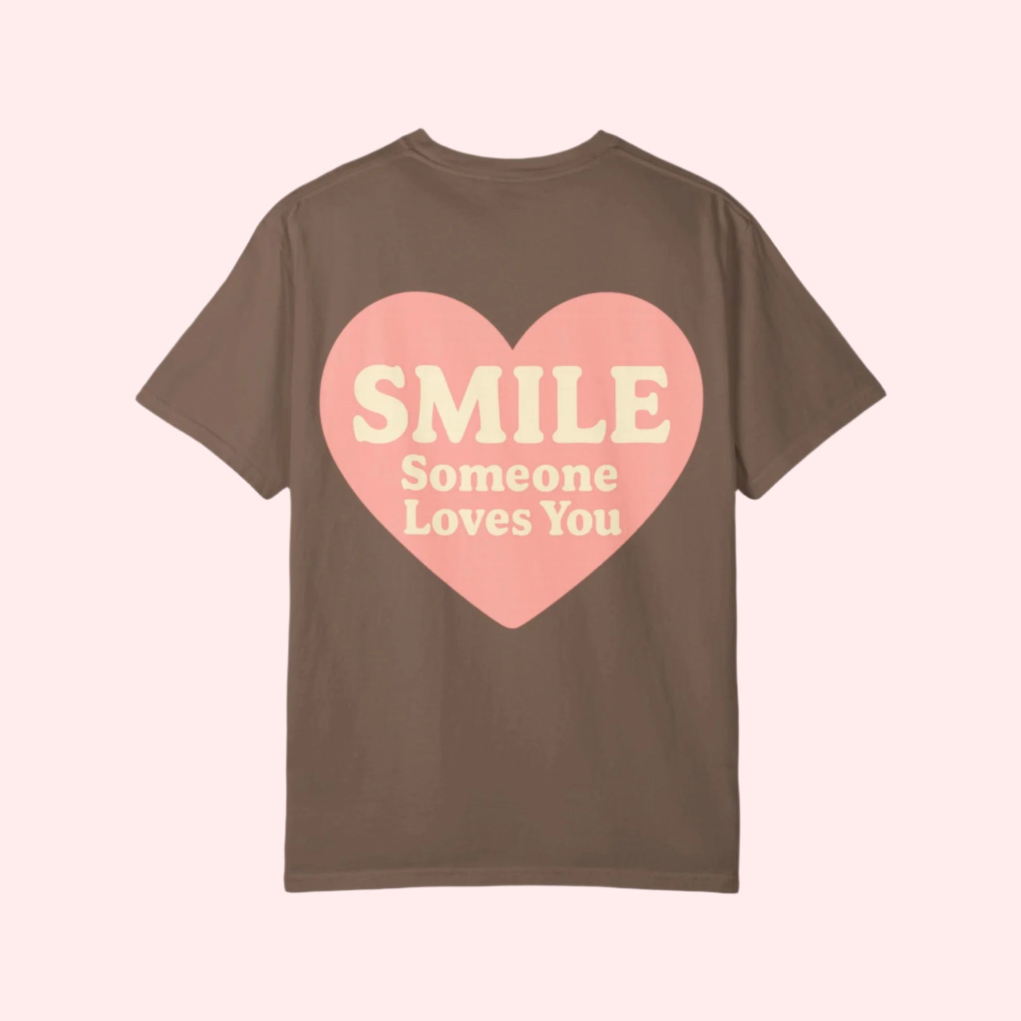 Smile “Someone Loves You” Shirt - Smile Clothing