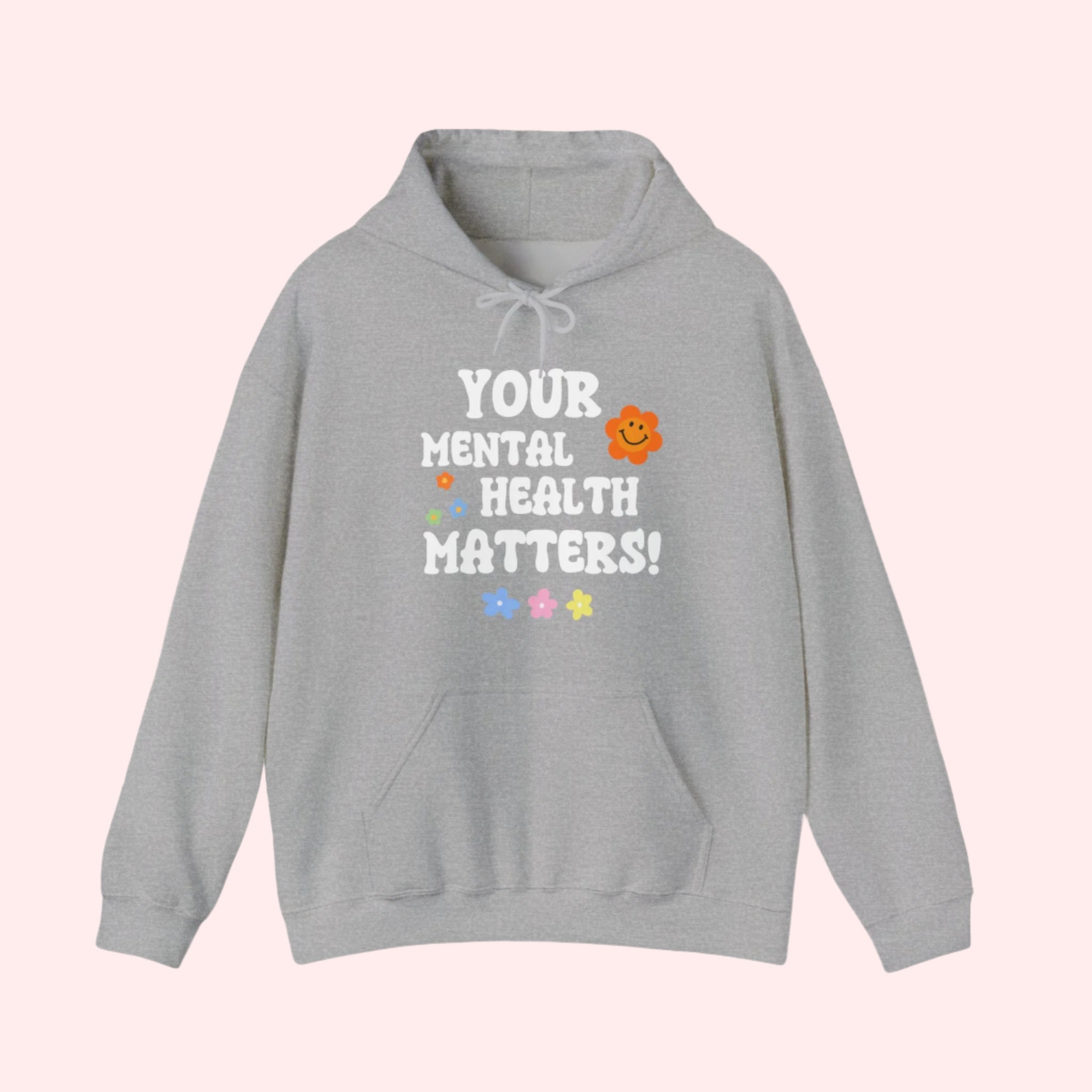 Mental Health Matters Hoodie - Smile Clothing