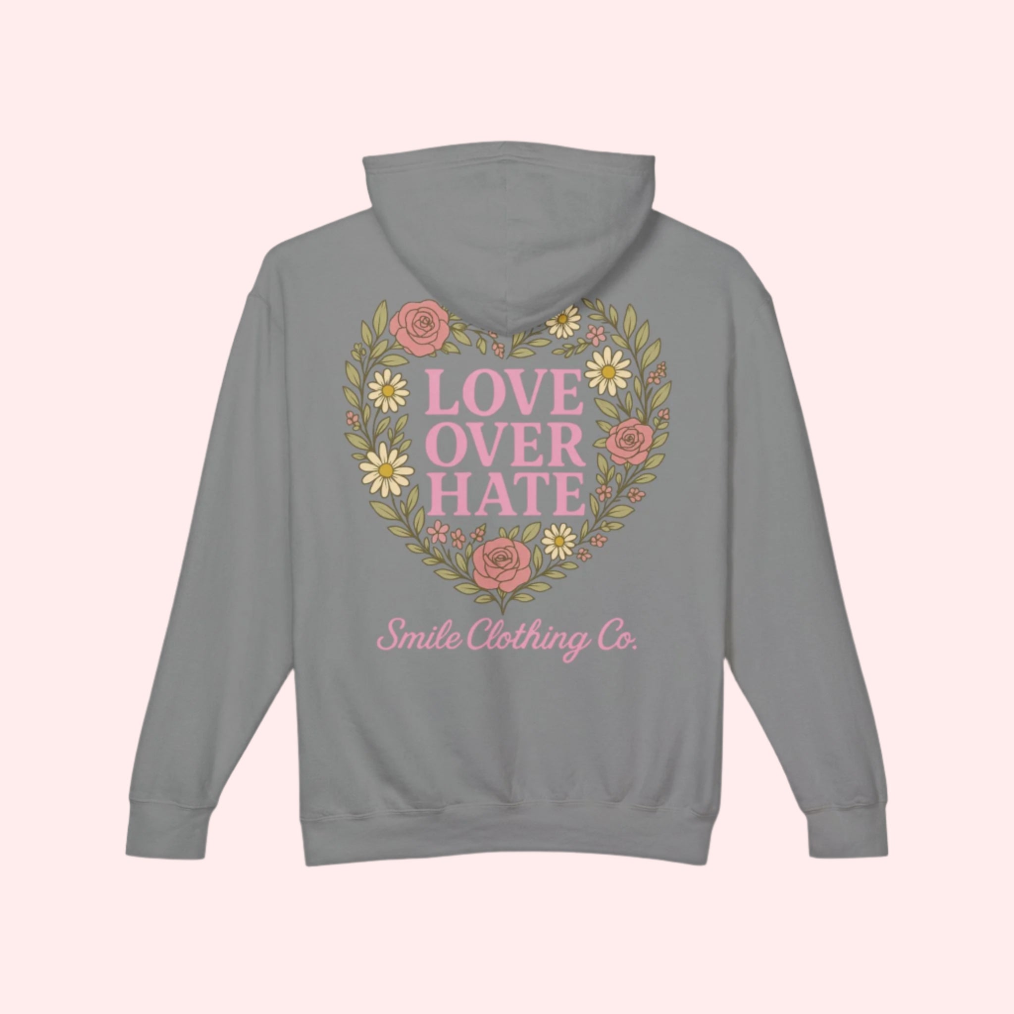 Love Over Hate Hoodie (Copy) - Smile Clothing